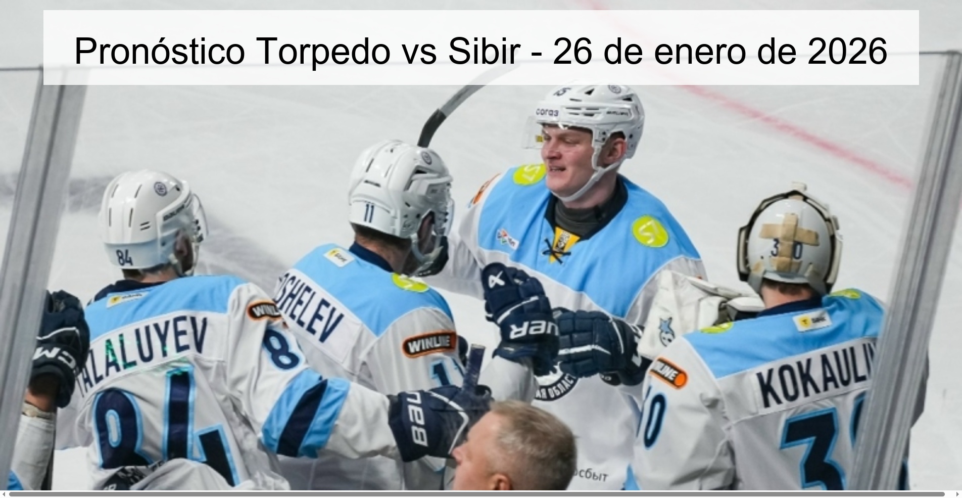 Pronóstico Torpedo vs Sibir - 26 de enero de 2026