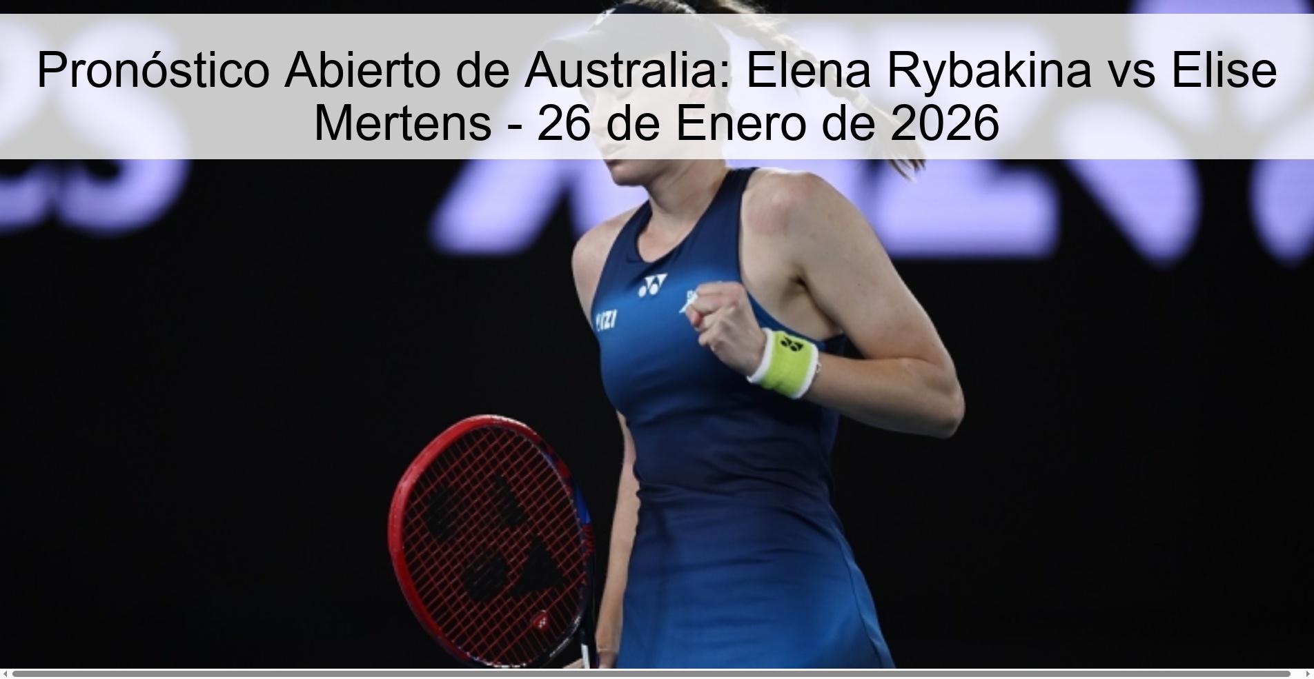 Australian Open Prediction: Elena Rybakina vs Elise Mertens - January 26, 2026