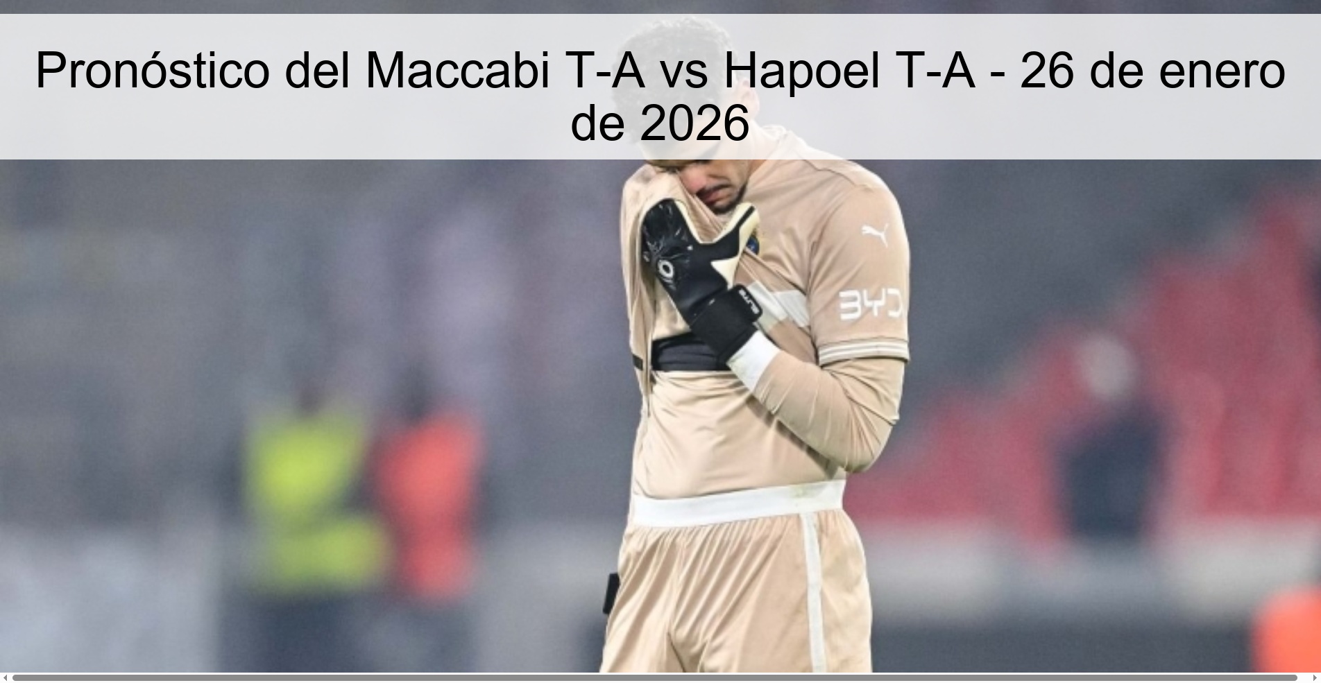 Pronóstico del Maccabi T-A vs Hapoel T-A - 26 de enero de 2026