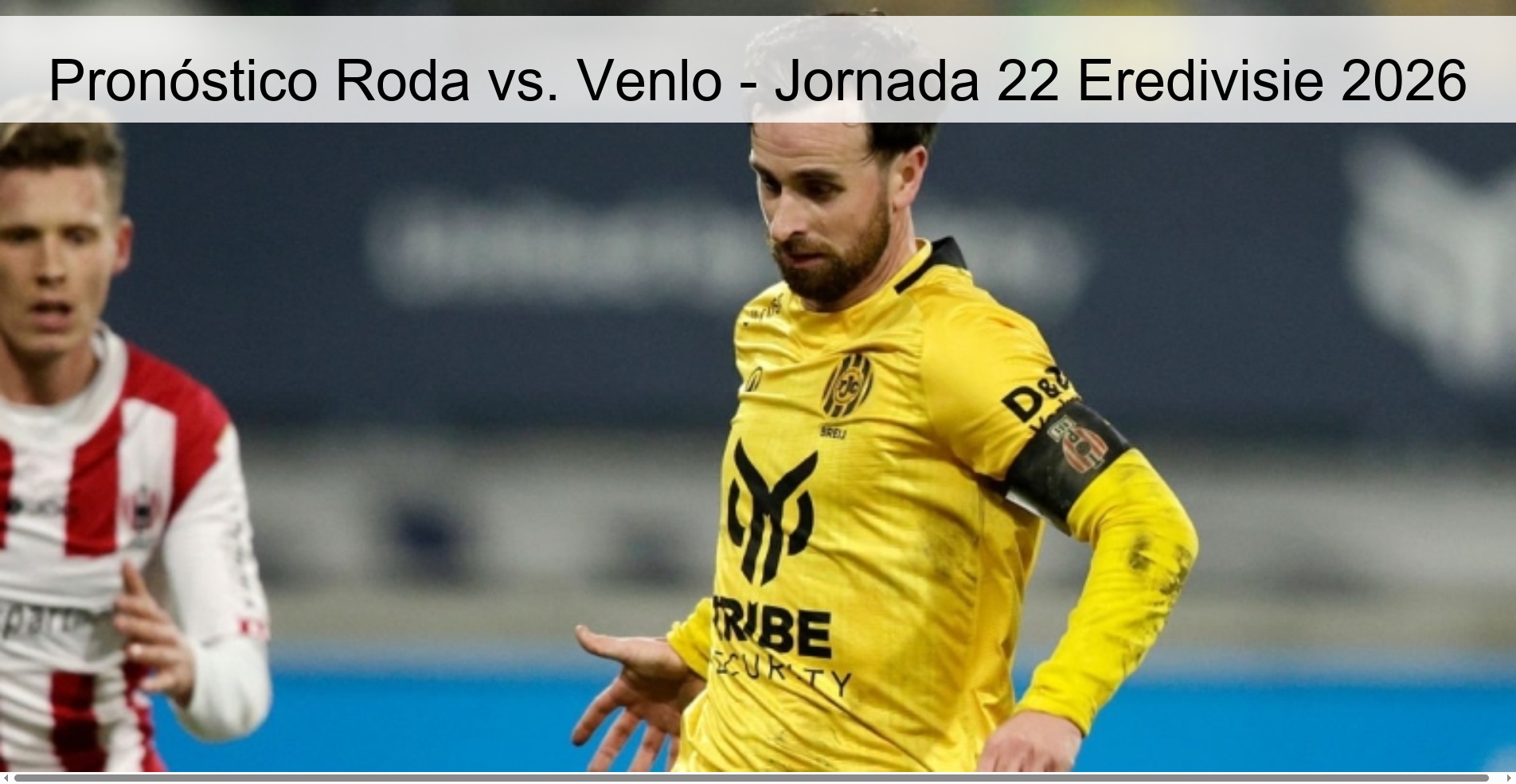 Pronóstico Roda vs. Venlo - Jornada 22 Eredivisie 2026