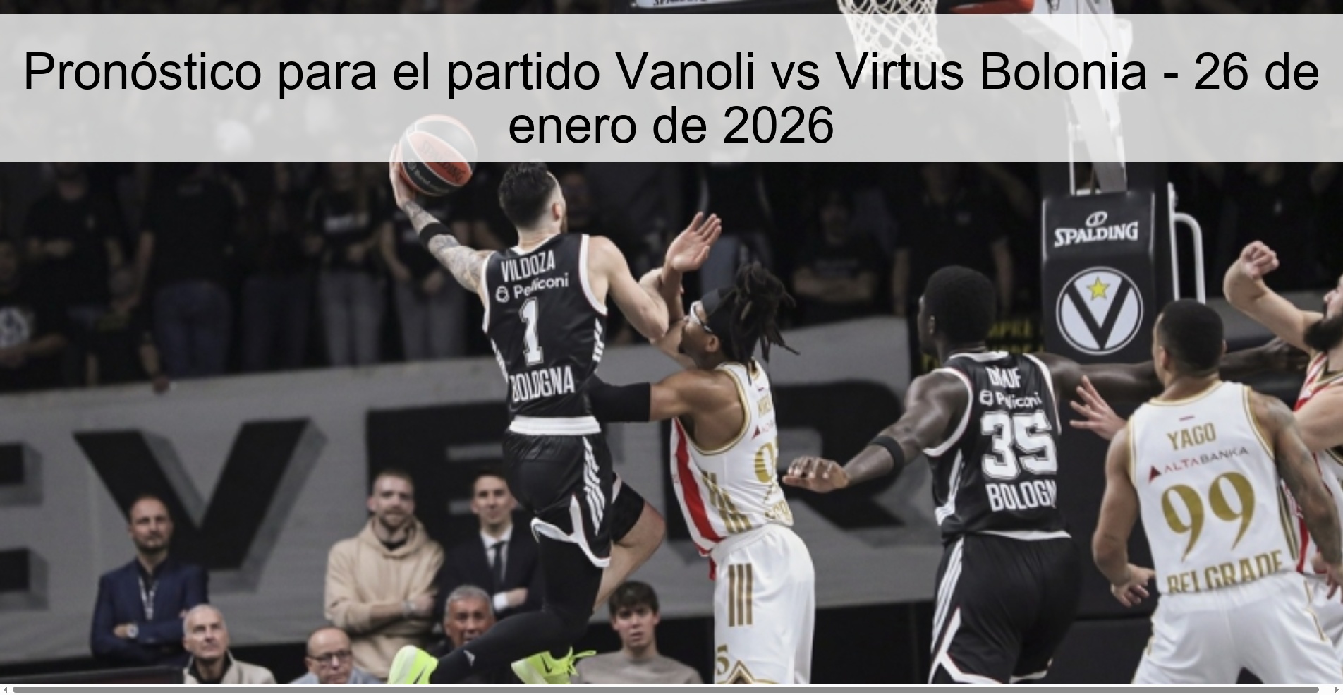 Pronóstico para el partido Vanoli vs Virtus Bolonia - 26 de enero de 2026