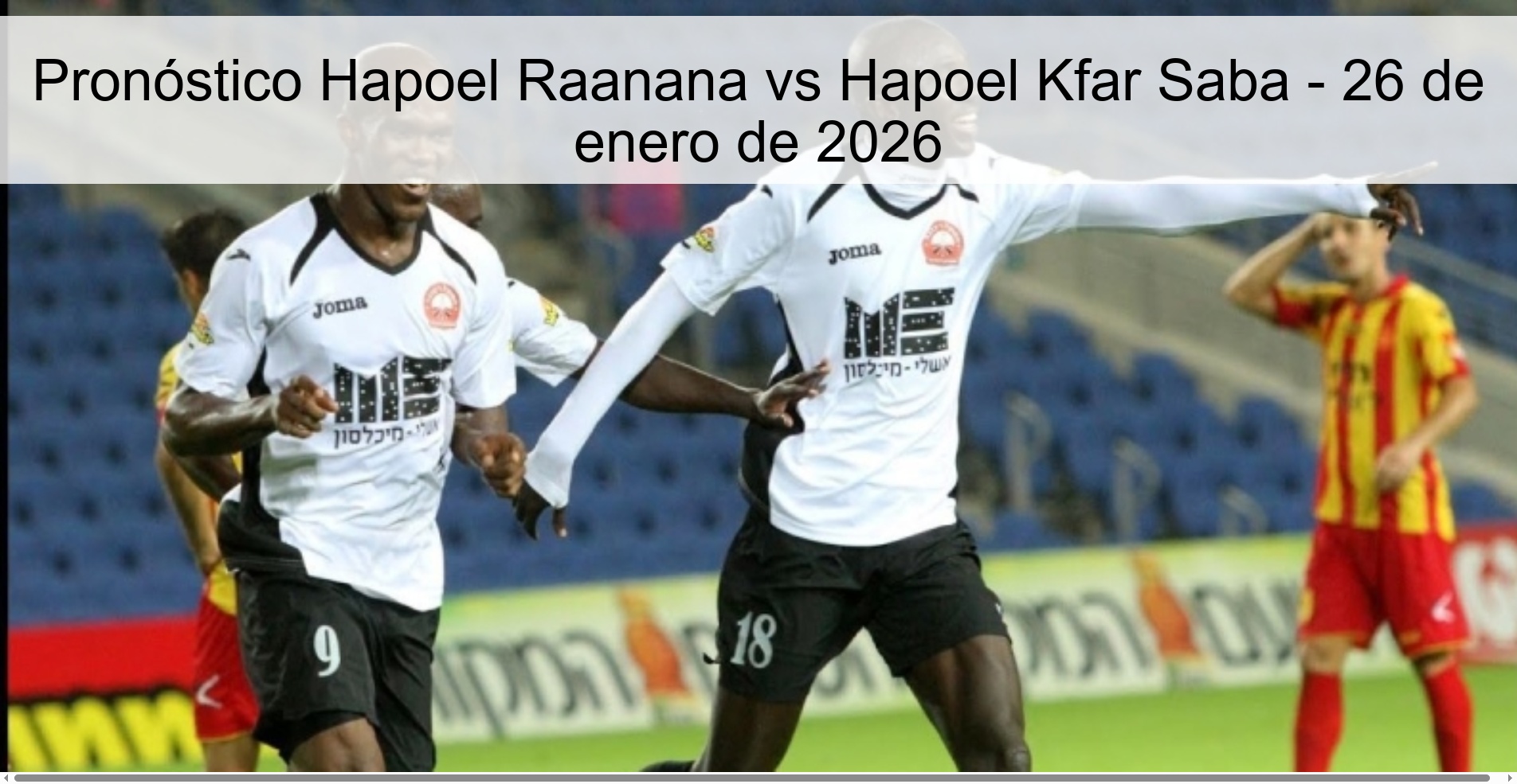 Hapoel Raanana vs Hapoel Kfar Saba Prediction – January 26, 2026