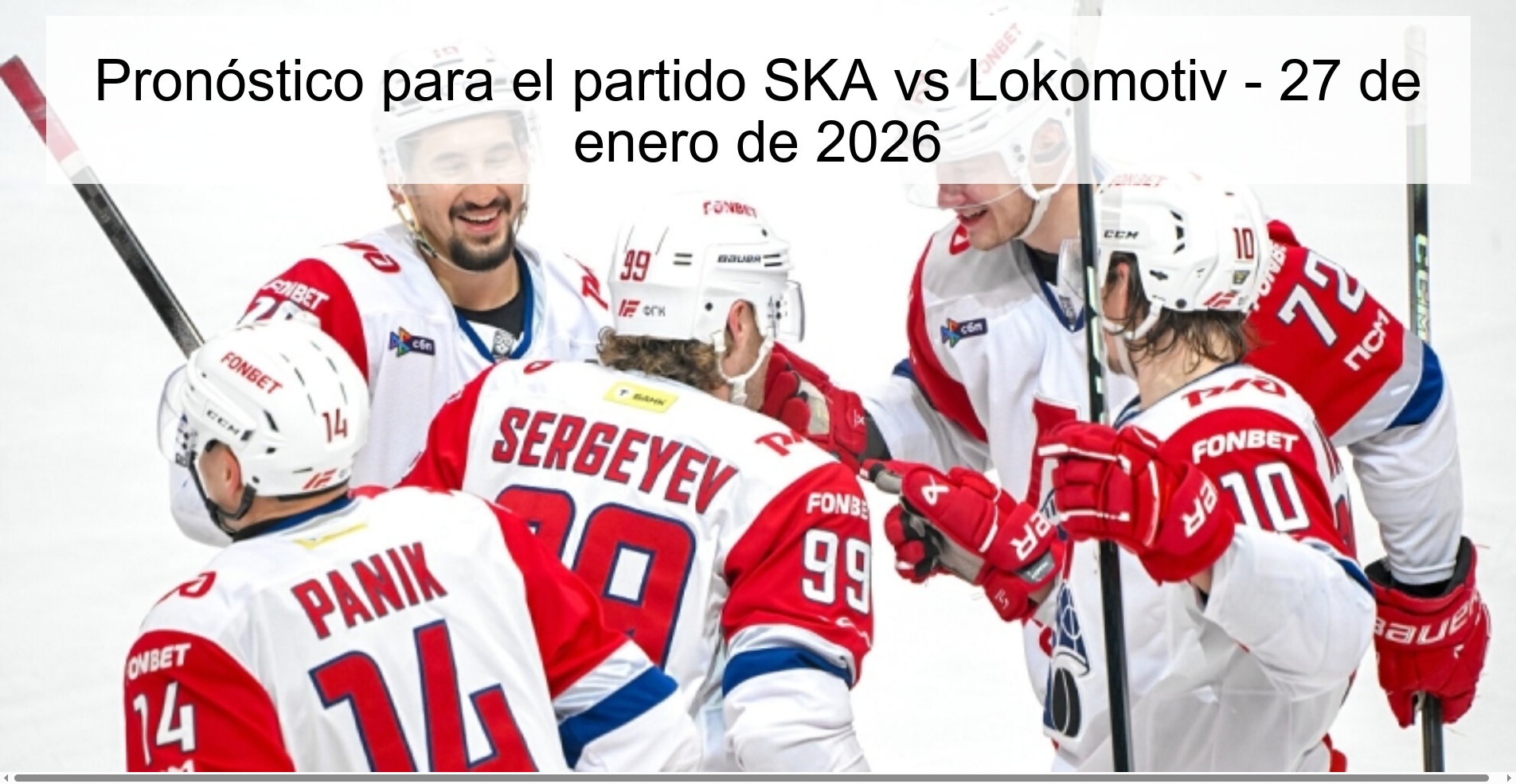 Pronóstico para el partido SKA vs Lokomotiv - 27 de enero de 2026