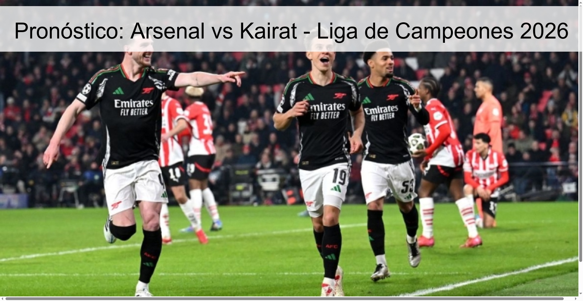 Pronóstico: Arsenal vs Kairat - Liga de Campeones 2026