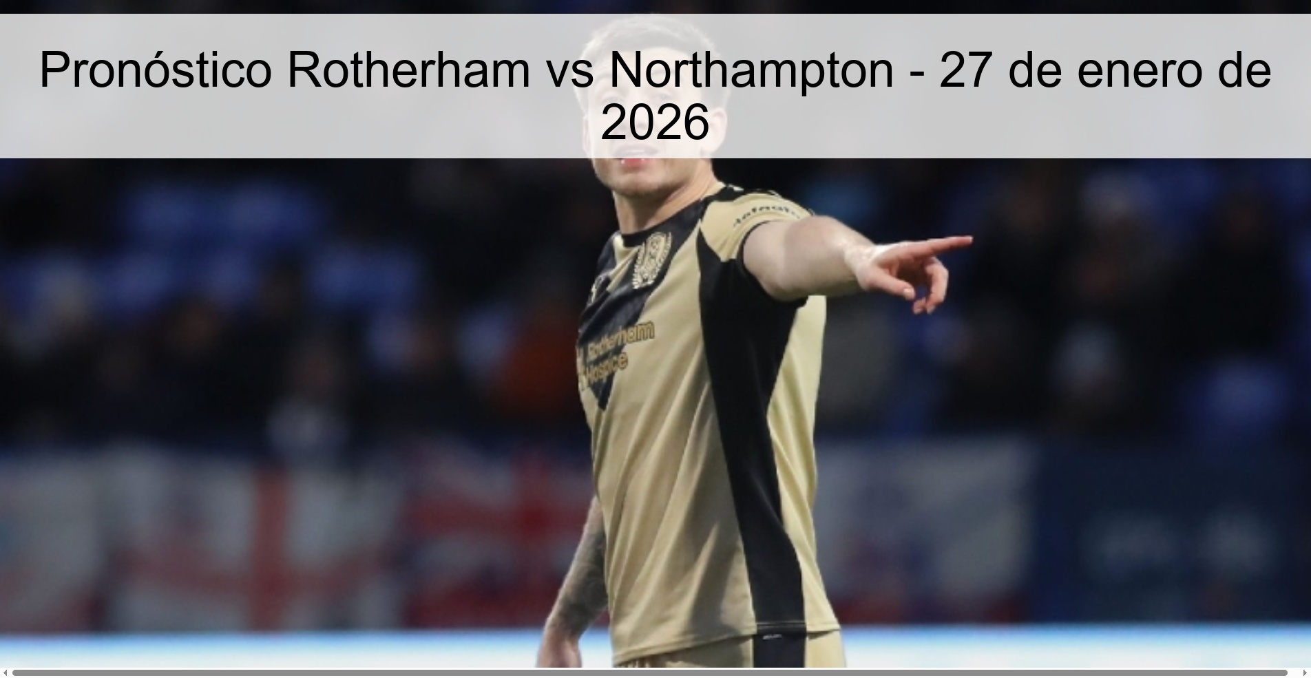 Pronóstico Rotherham vs Northampton - 27 de enero de 2026