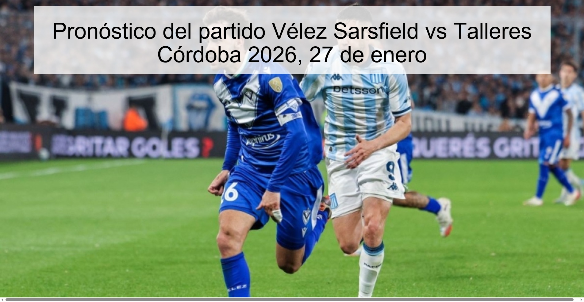 Vélez Sarsfield vs Talleres Córdoba 2026 match prediction, January 27