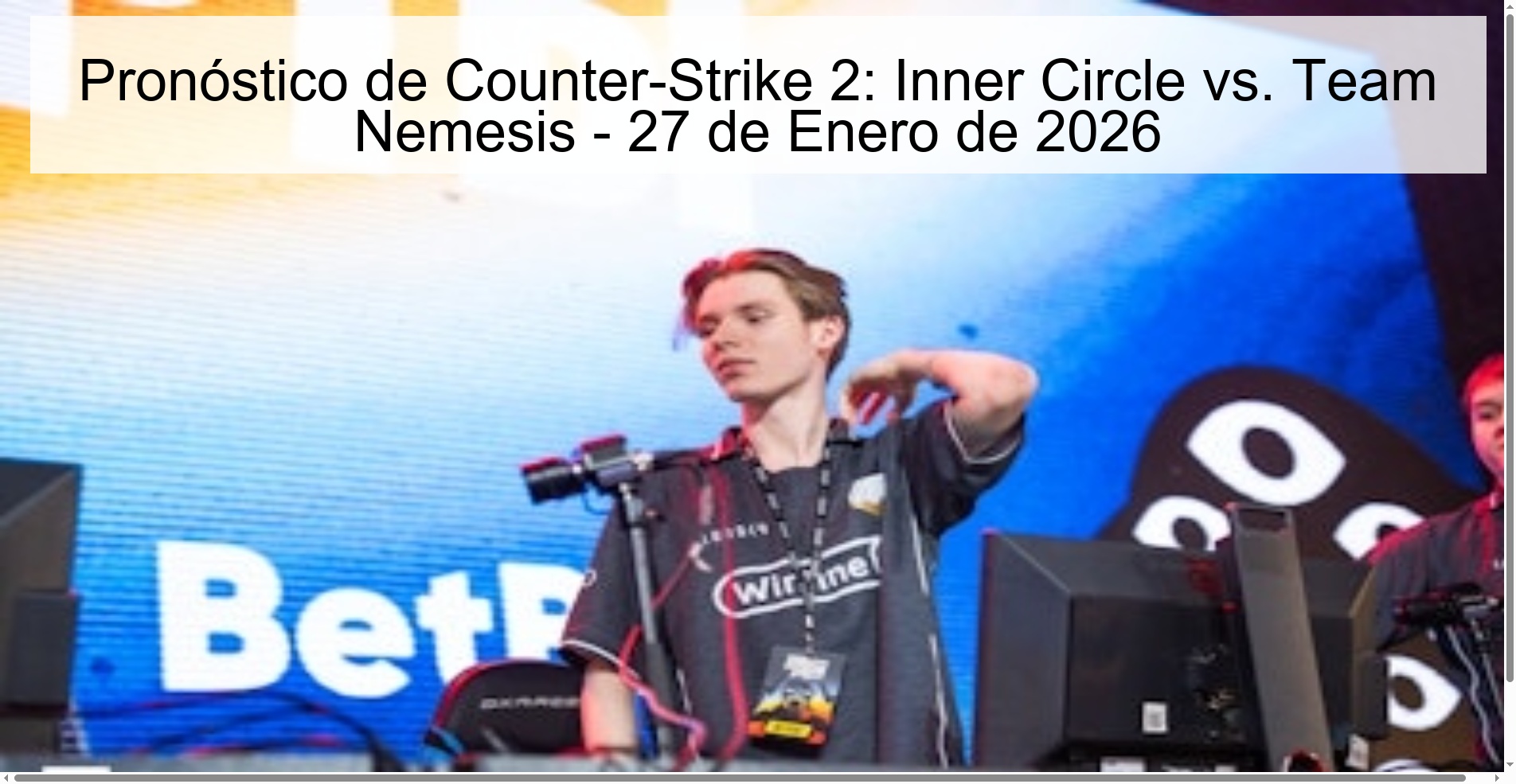 Pronóstico de Counter-Strike 2: Inner Circle vs. Team Nemesis - 27 de Enero de 2026