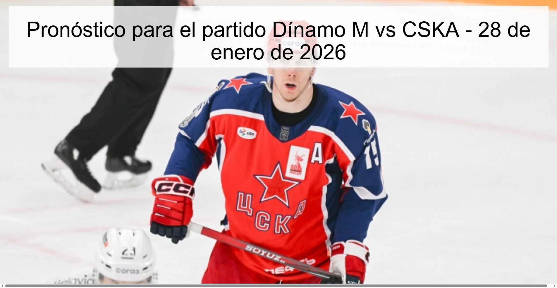 Pronóstico para el partido Dínamo M vs CSKA - 28 de enero de 2026