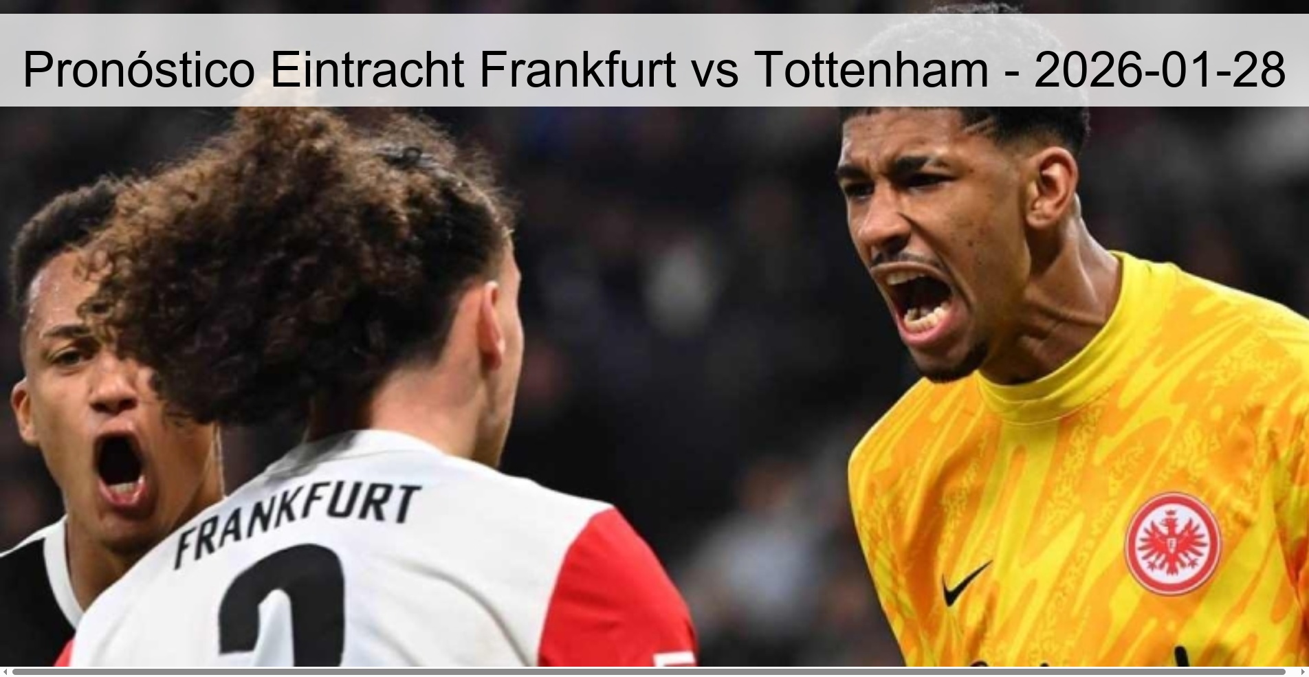Pronóstico Eintracht Frankfurt vs Tottenham - 2026-01-28