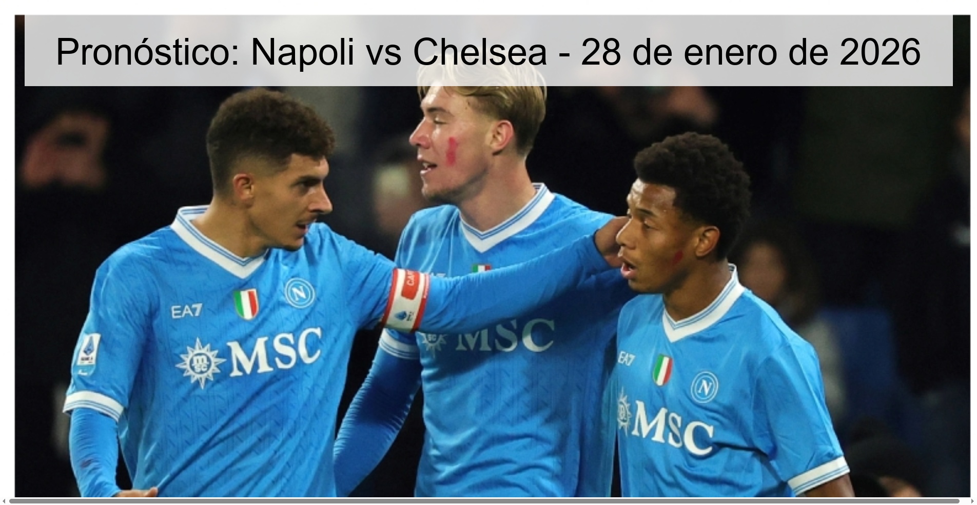 Pronóstico: Napoli vs Chelsea - 28 de enero de 2026