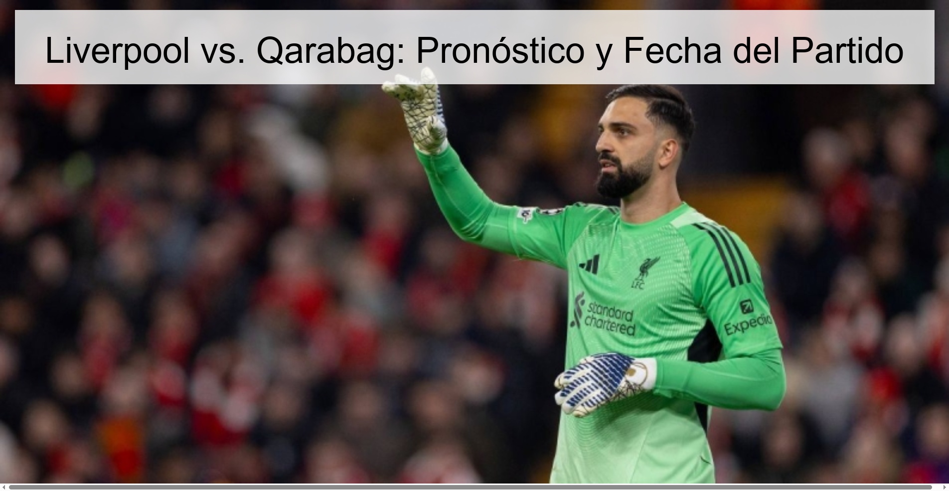 Liverpool vs. Qarabag: Pronóstico y Fecha del Partido