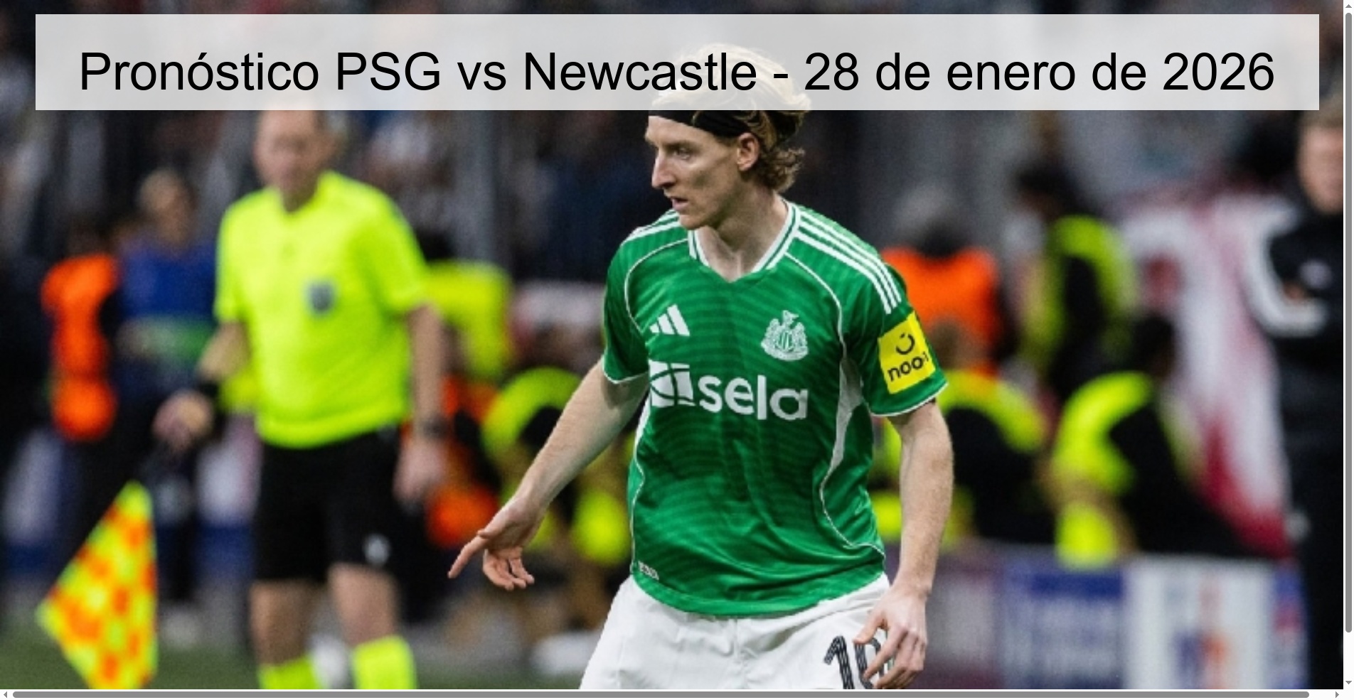 Pronóstico PSG vs Newcastle - 28 de enero de 2026 Pronóstico PSG vs Newcastle - 28 de enero de 2026