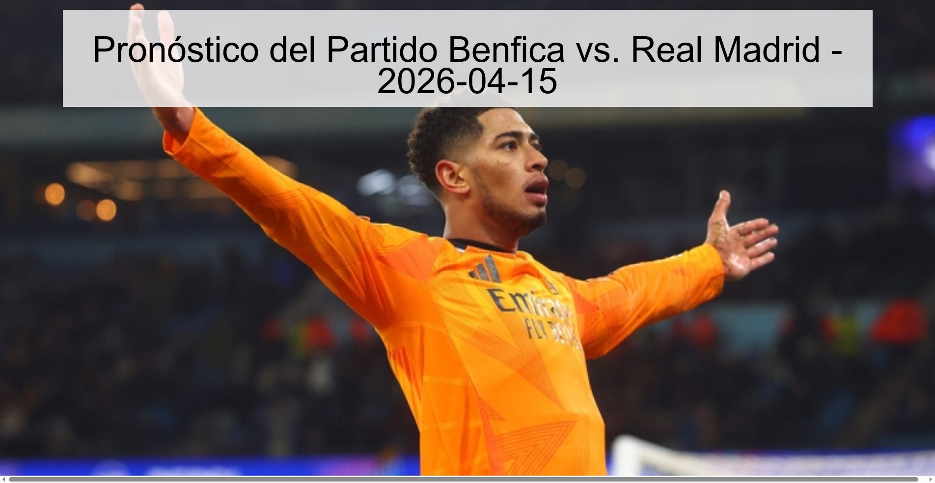 Benfica vs. Match Prediction Real Madrid - 2026-04-15