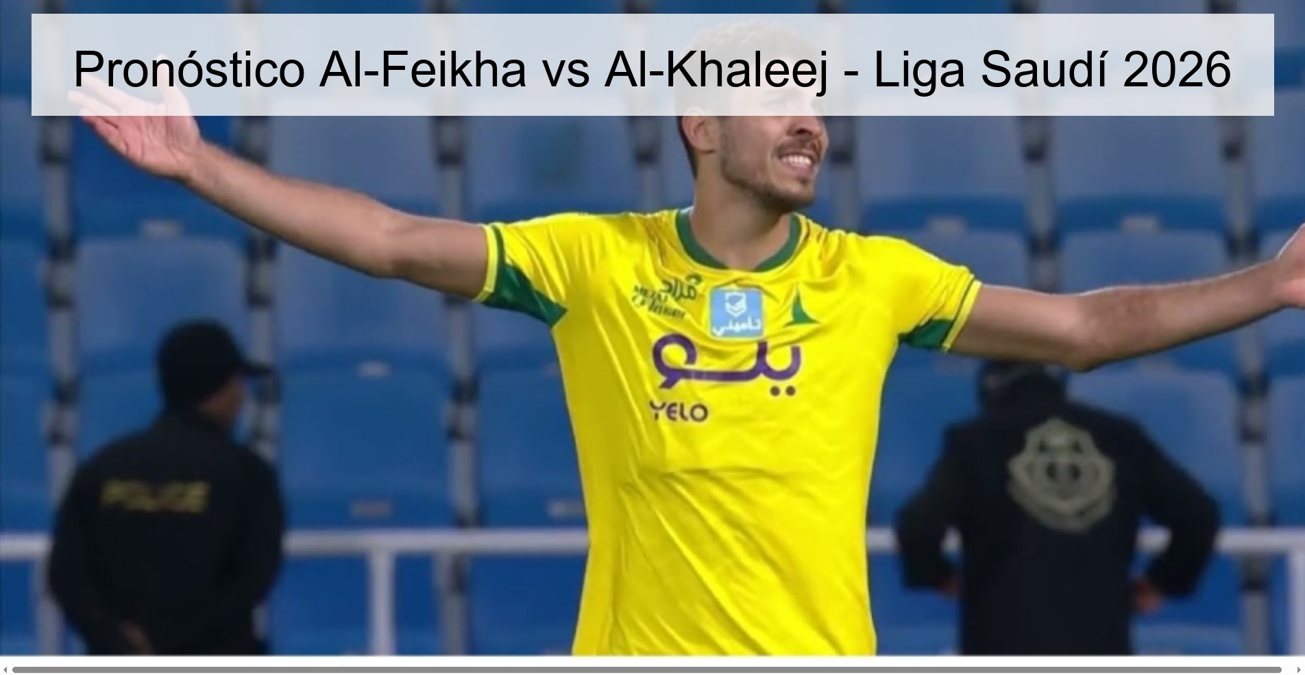 Pronóstico Al-Feikha vs Al-Khaleej - Liga Saudí 2026