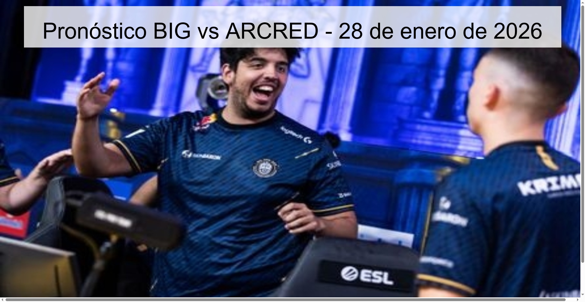 Pronóstico BIG vs ARCRED - 28 de enero de 2026