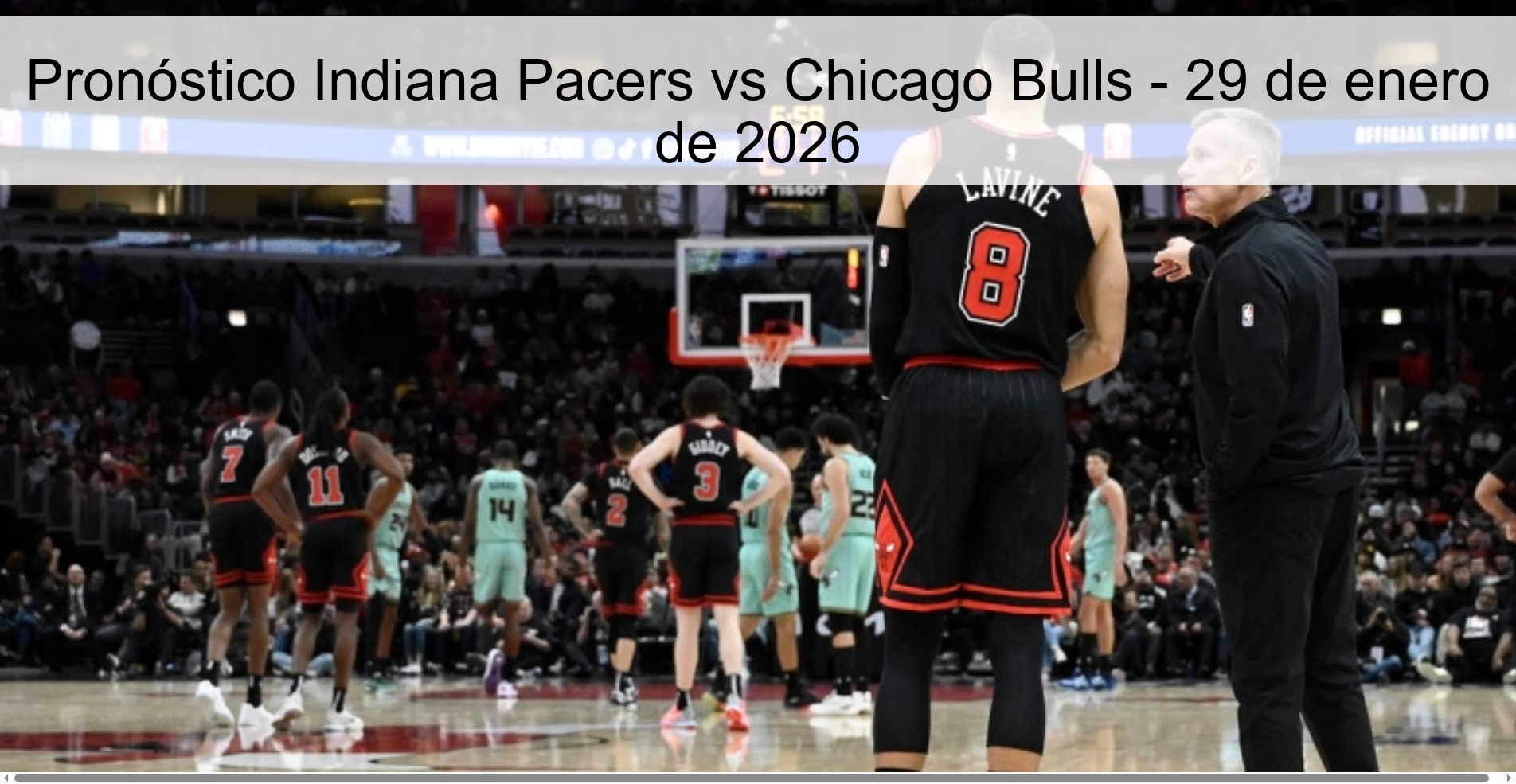 Pronóstico Indiana Pacers vs Chicago Bulls - 29 de enero de 2026 Pronóstico Indiana Pacers vs Chicago Bulls - 29 de enero de 2026