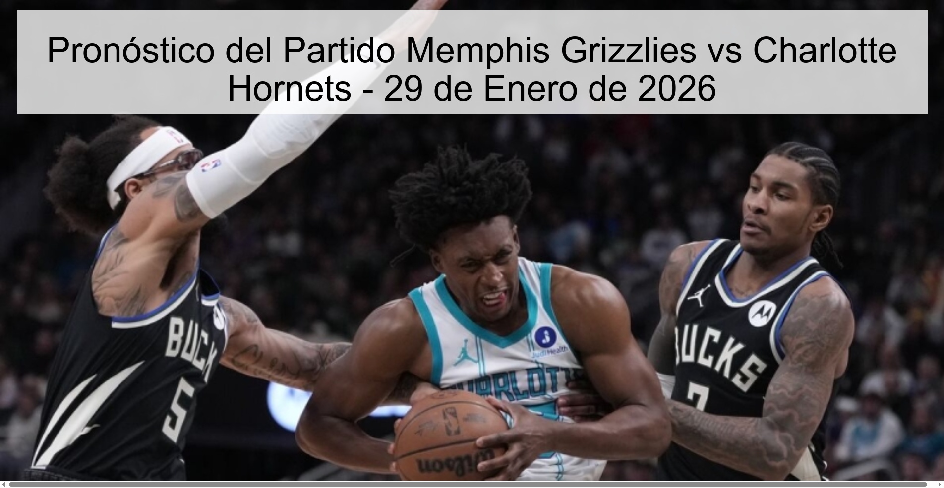 Pronóstico del Partido Memphis Grizzlies vs Charlotte Hornets - 29 de Enero de 2026