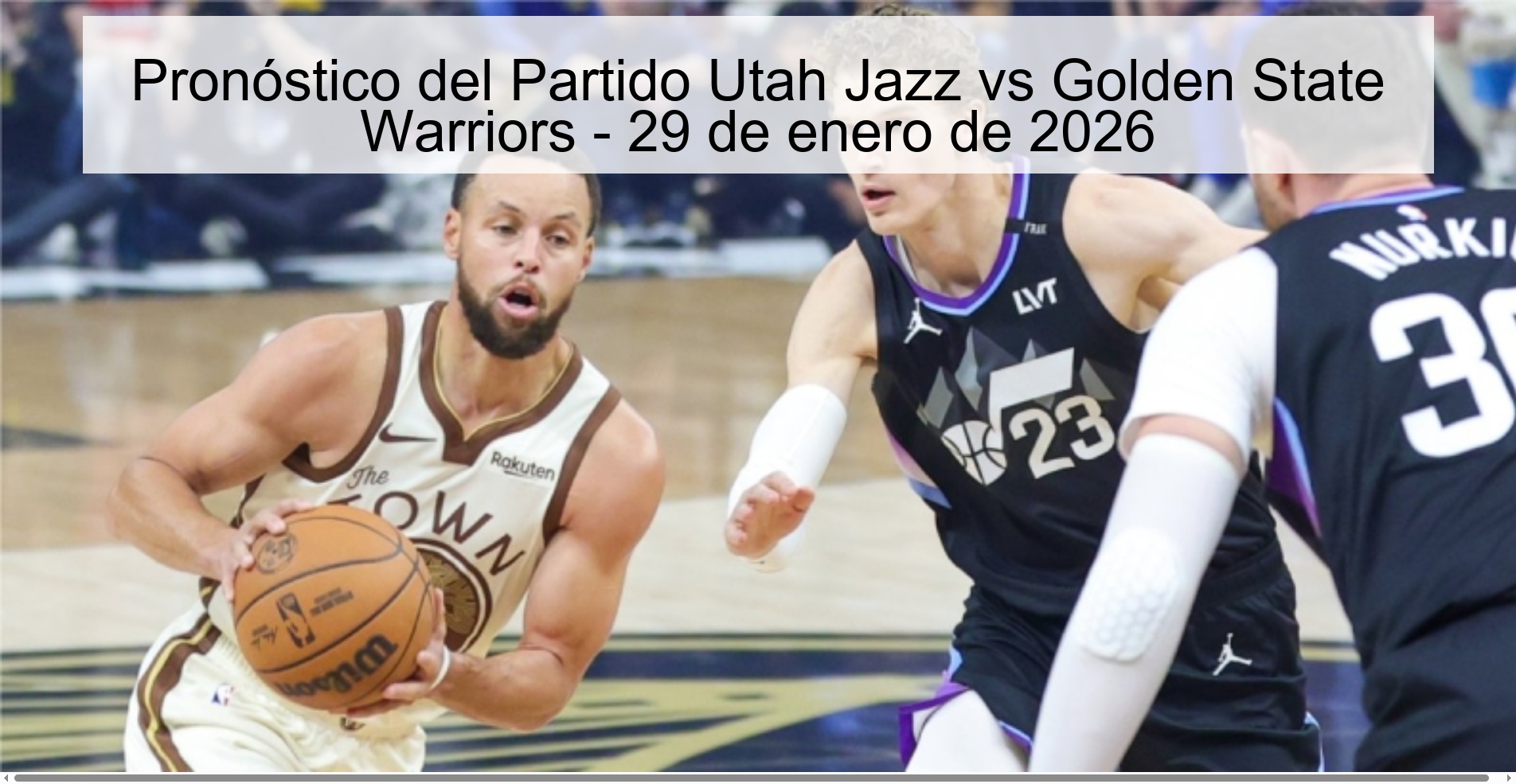Pronóstico del Partido Utah Jazz vs Golden State Warriors - 29 de enero de 2026 Pronóstico del Partido Utah Jazz vs Golden State Warriors - 29 de enero de 2026
