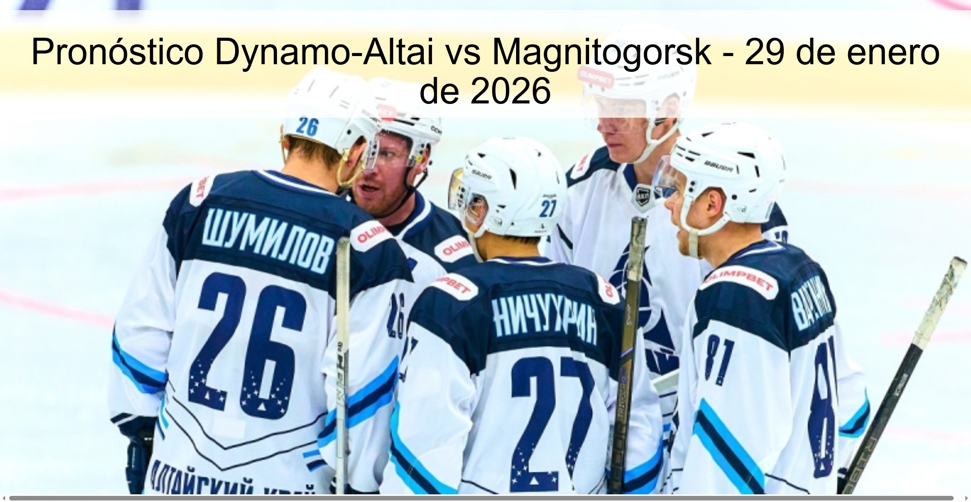 Pronóstico Dynamo-Altai vs Magnitogorsk - 29 de enero de 2026