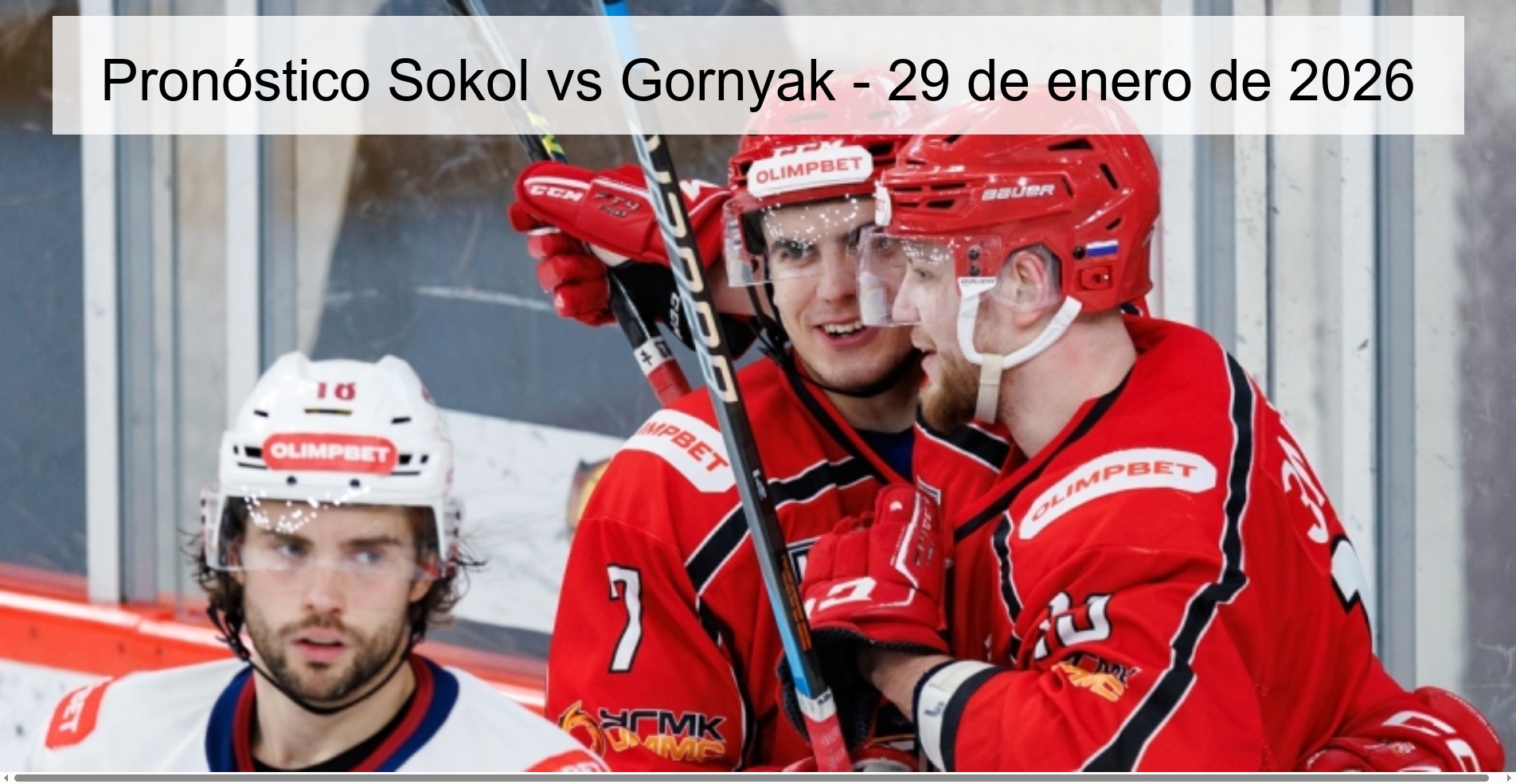 Pronóstico Sokol vs Gornyak - 29 de enero de 2026