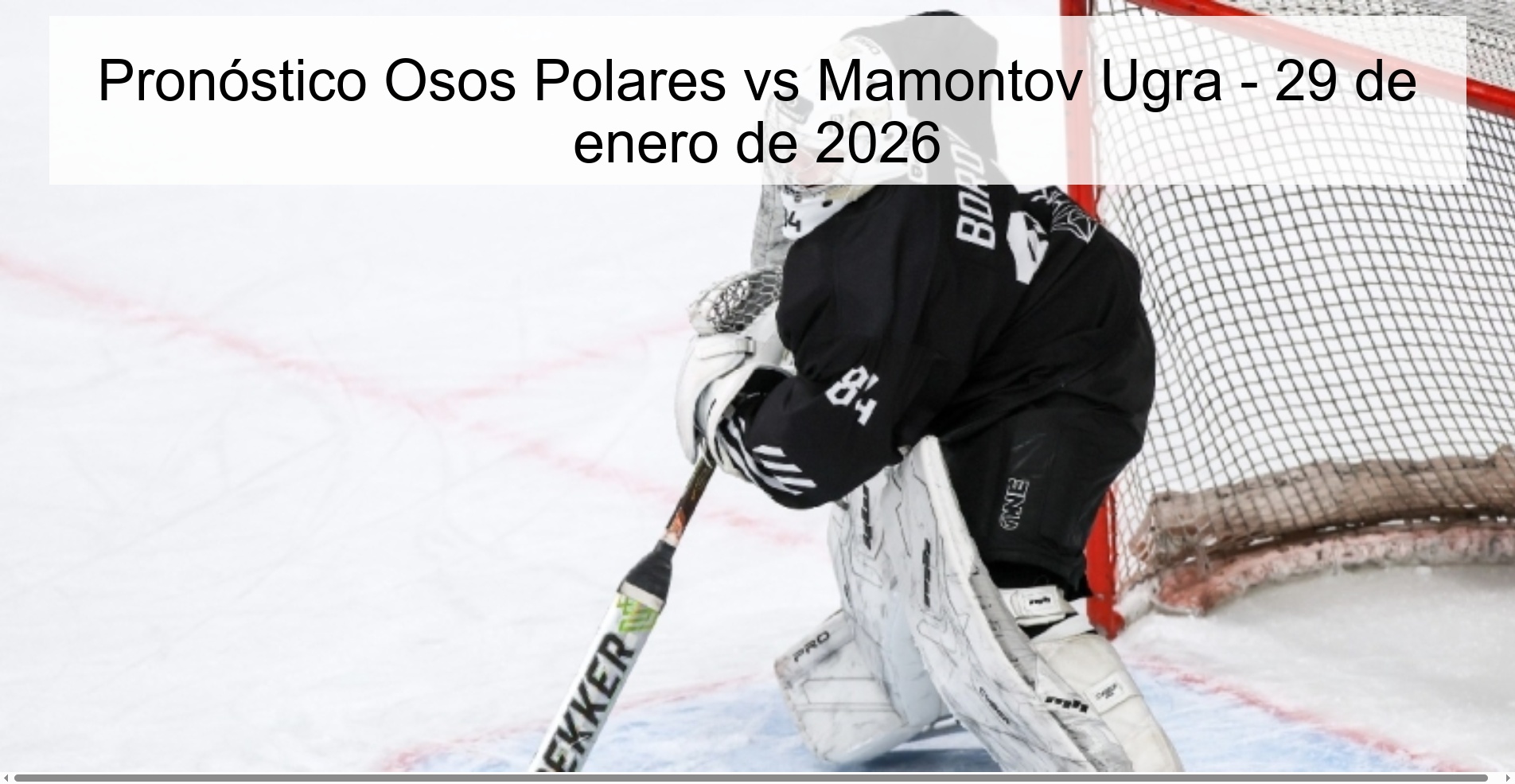 Pronóstico Osos Polares vs Mamontov Ugra - 29 de enero de 2026