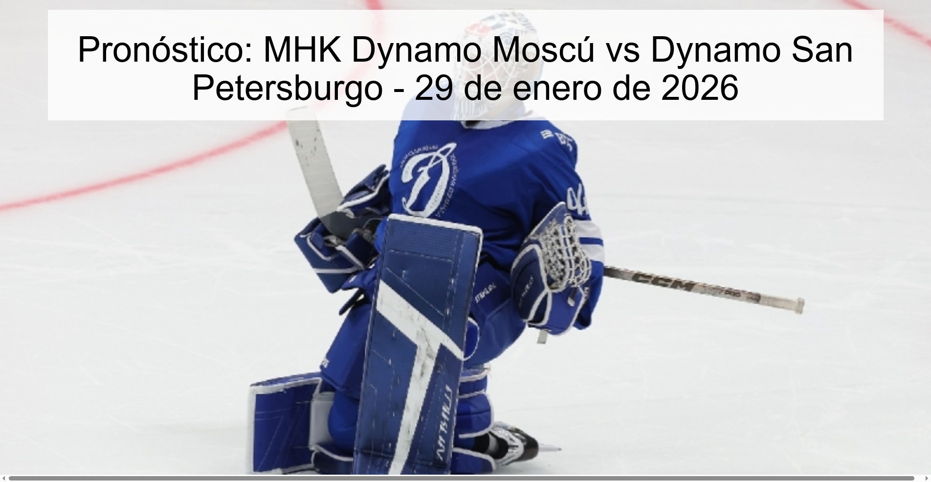 Pronóstico: MHK Dynamo Moscú vs Dynamo San Petersburgo - 29 de enero de 2026