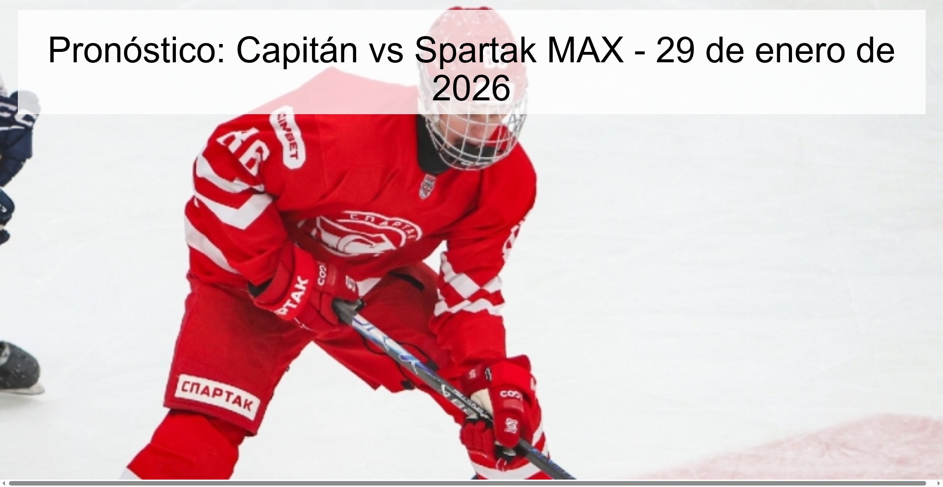Prediction: Captain vs Spartak MAX – January 29, 2026