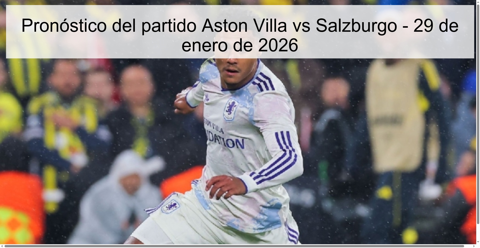 Pronóstico del partido Aston Villa vs Salzburgo - 29 de enero de 2026