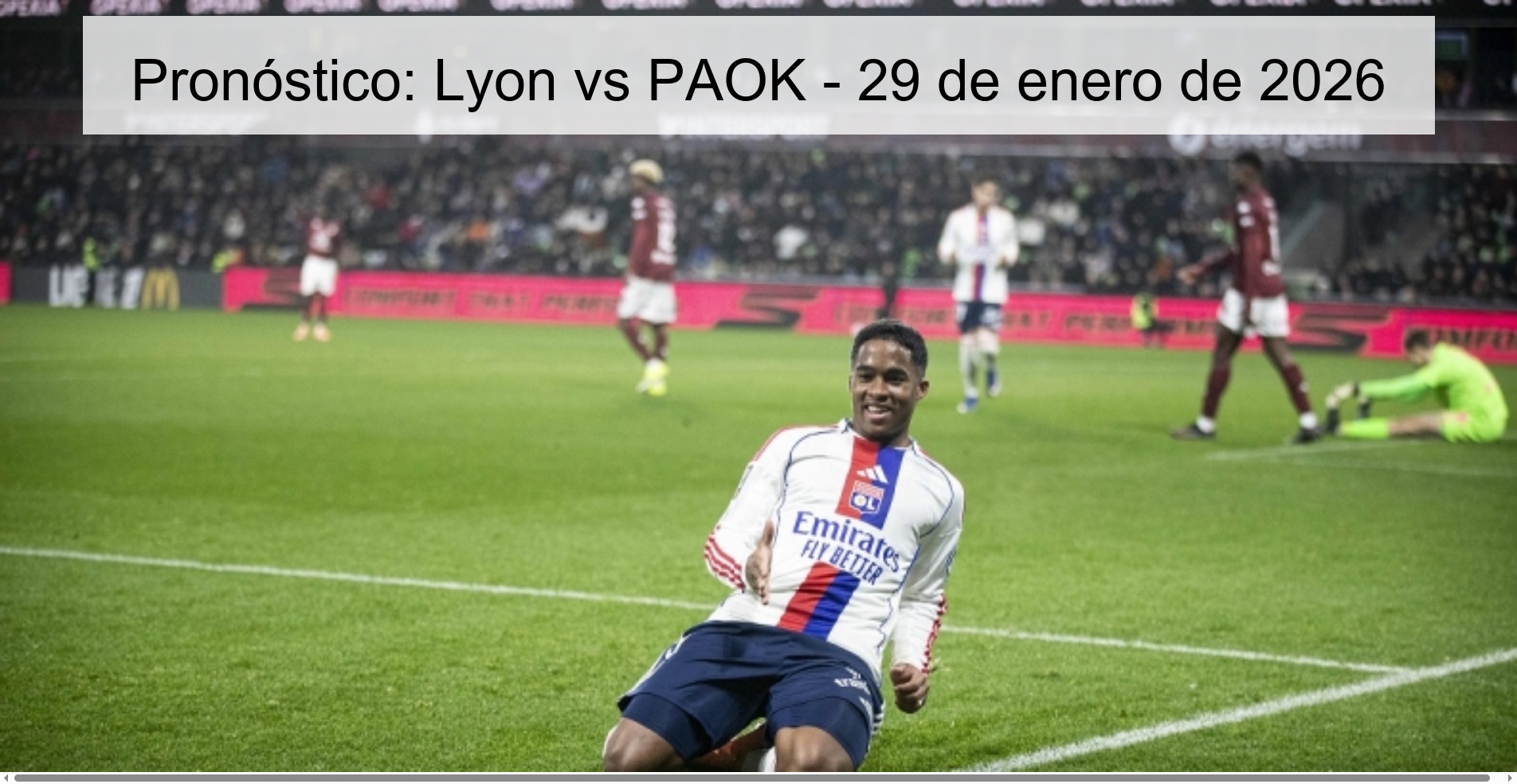 Pronóstico: Lyon vs PAOK - 29 de enero de 2026