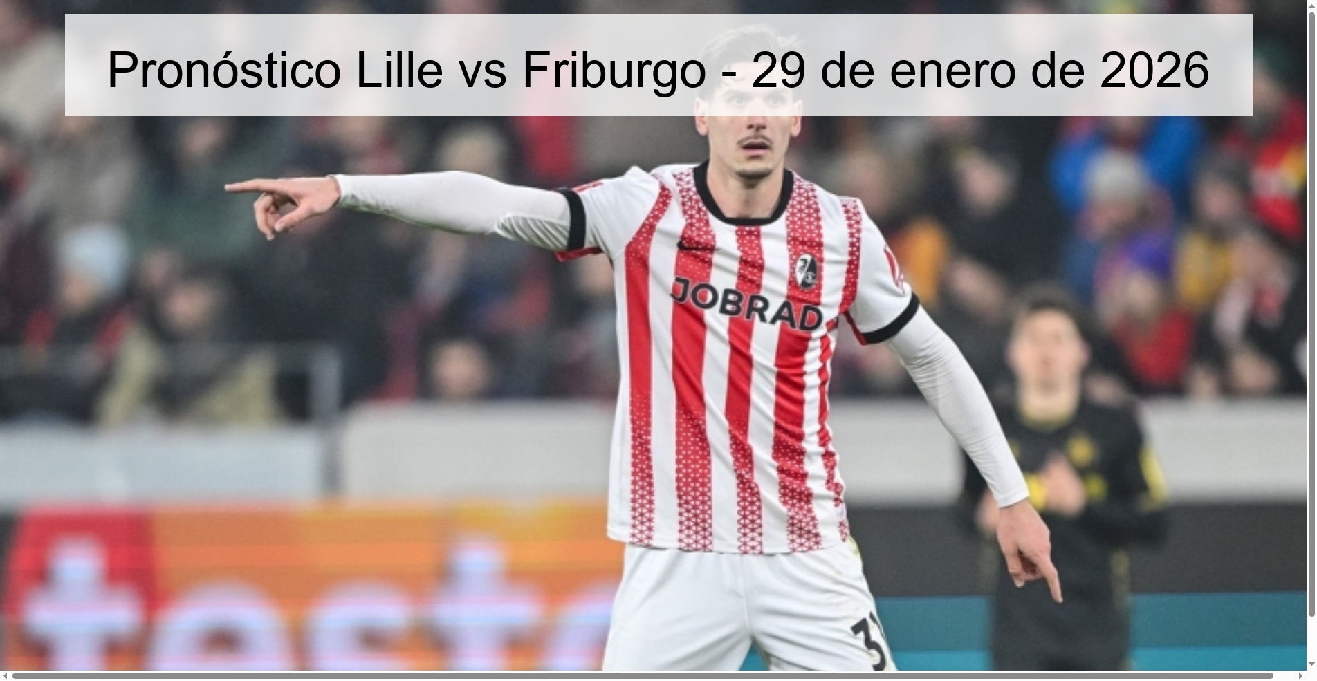 Pronóstico Lille vs Friburgo - 29 de enero de 2026