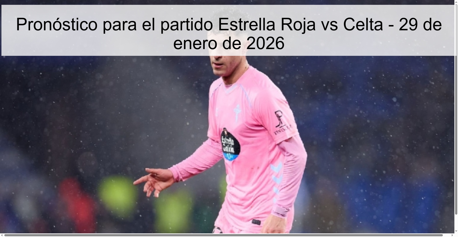Pronóstico para el partido Estrella Roja vs Celta - 29 de enero de 2026