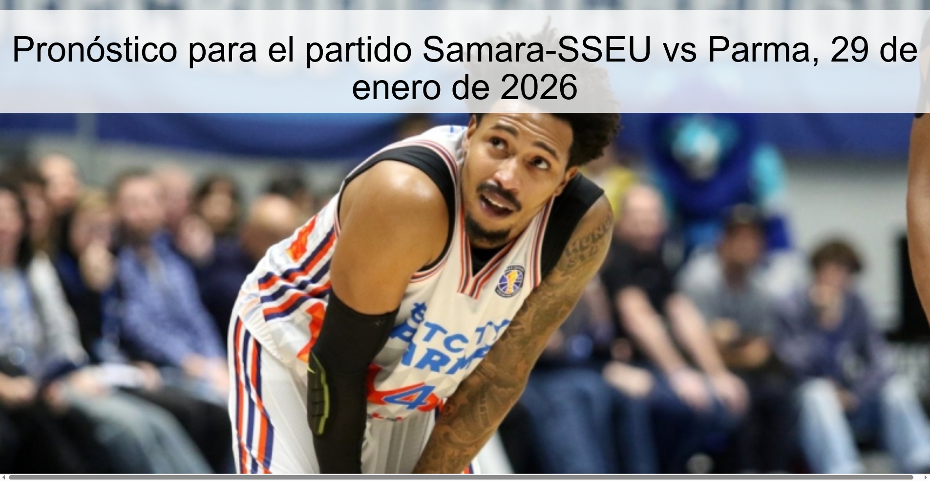 Pronóstico para el partido Samara-SSEU vs Parma, 29 de enero de 2026