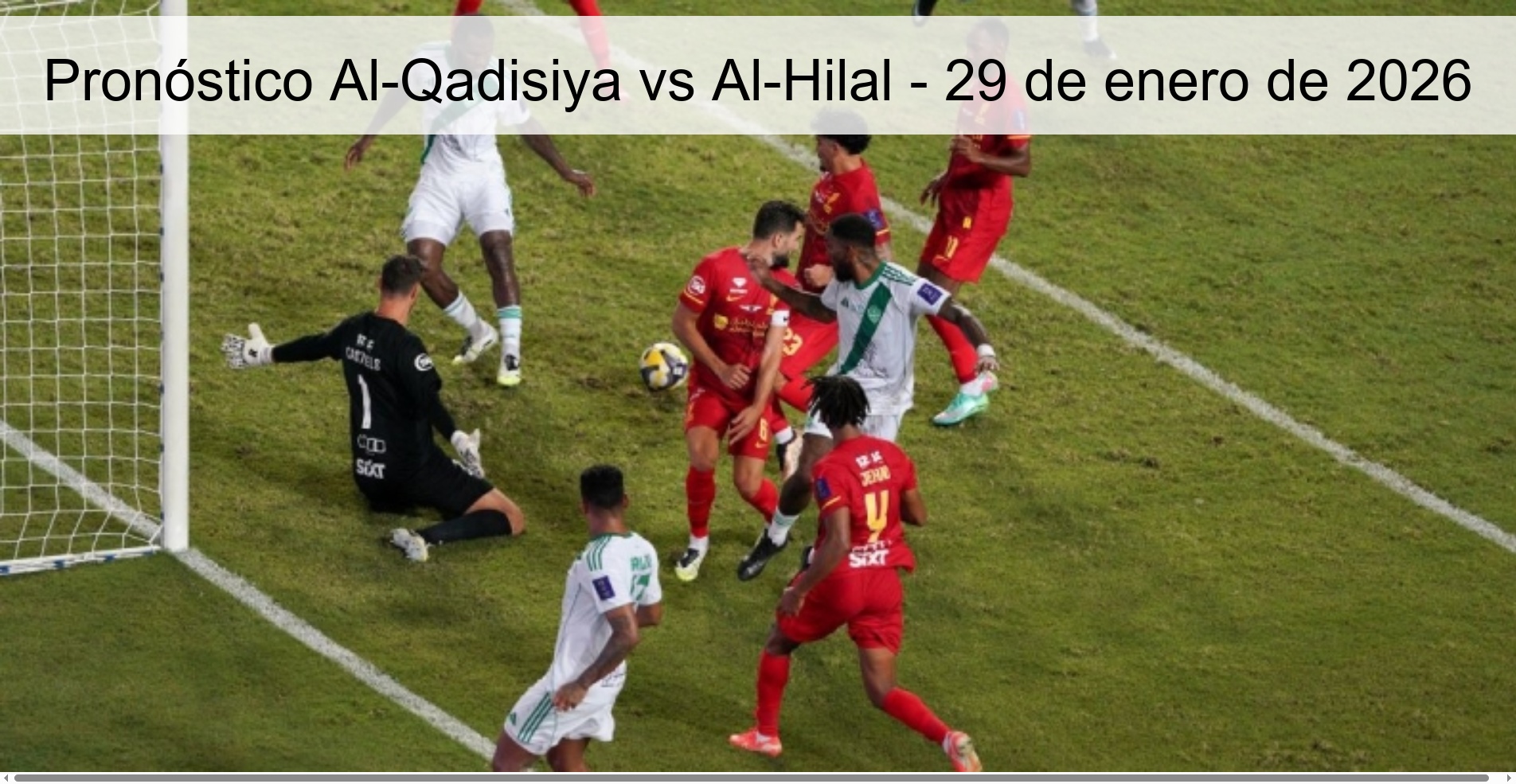 Pronóstico Al-Qadisiya vs Al-Hilal - 29 de enero de 2026 Pronóstico Al-Qadisiya vs Al-Hilal - 29 de enero de 2026