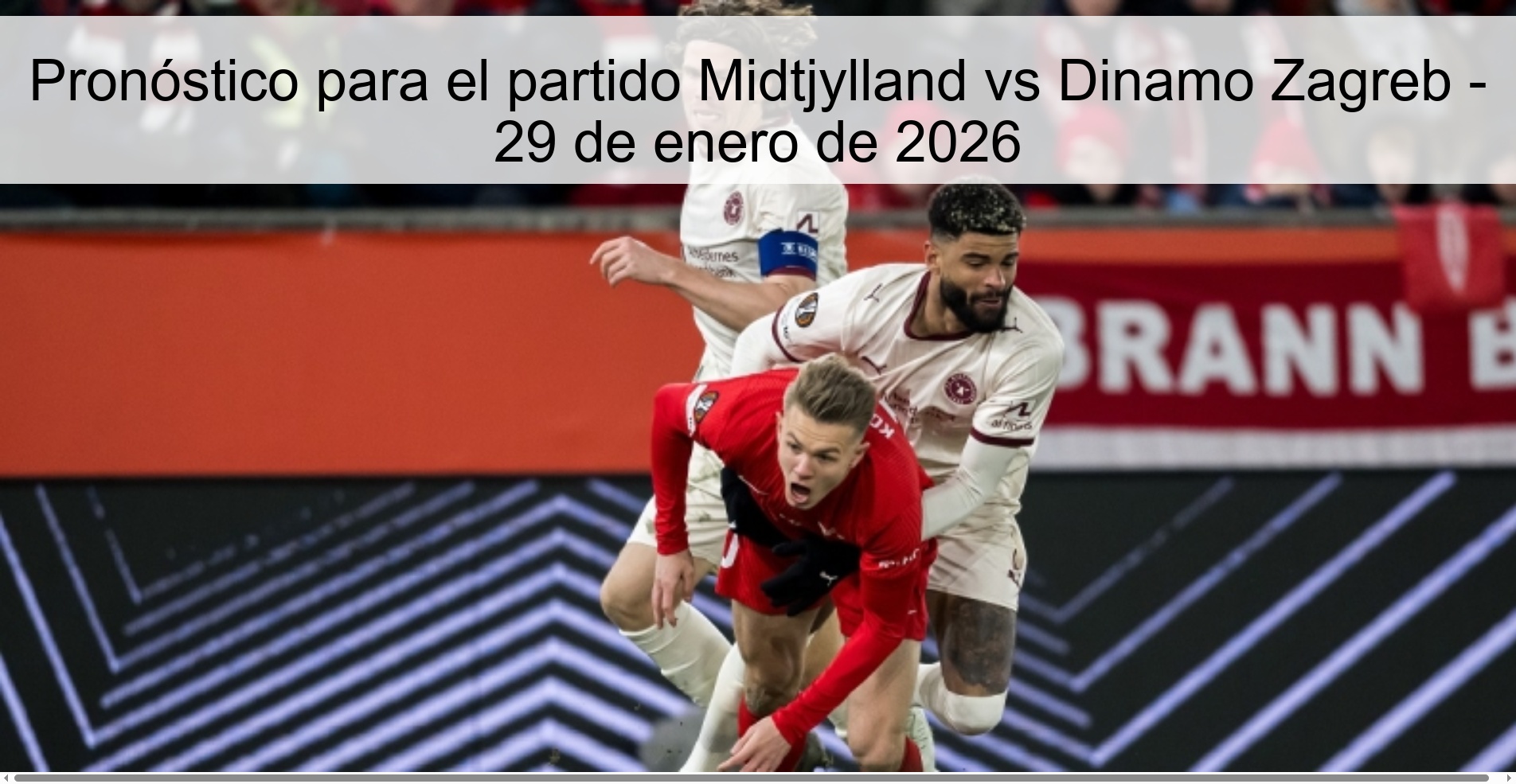 Pronóstico para el partido Midtjylland vs Dinamo Zagreb - 29 de enero de 2026