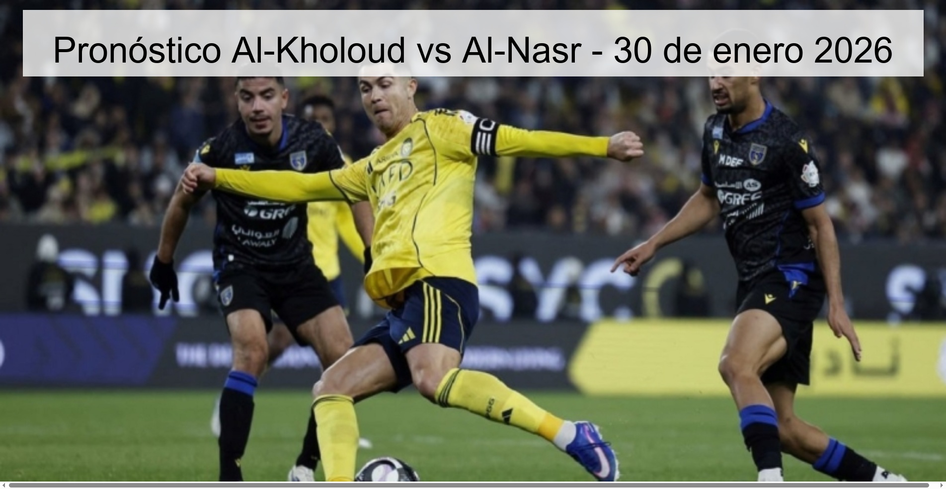 Al-Kholoud vs Al-Nasr Prediction – January 30, 2026