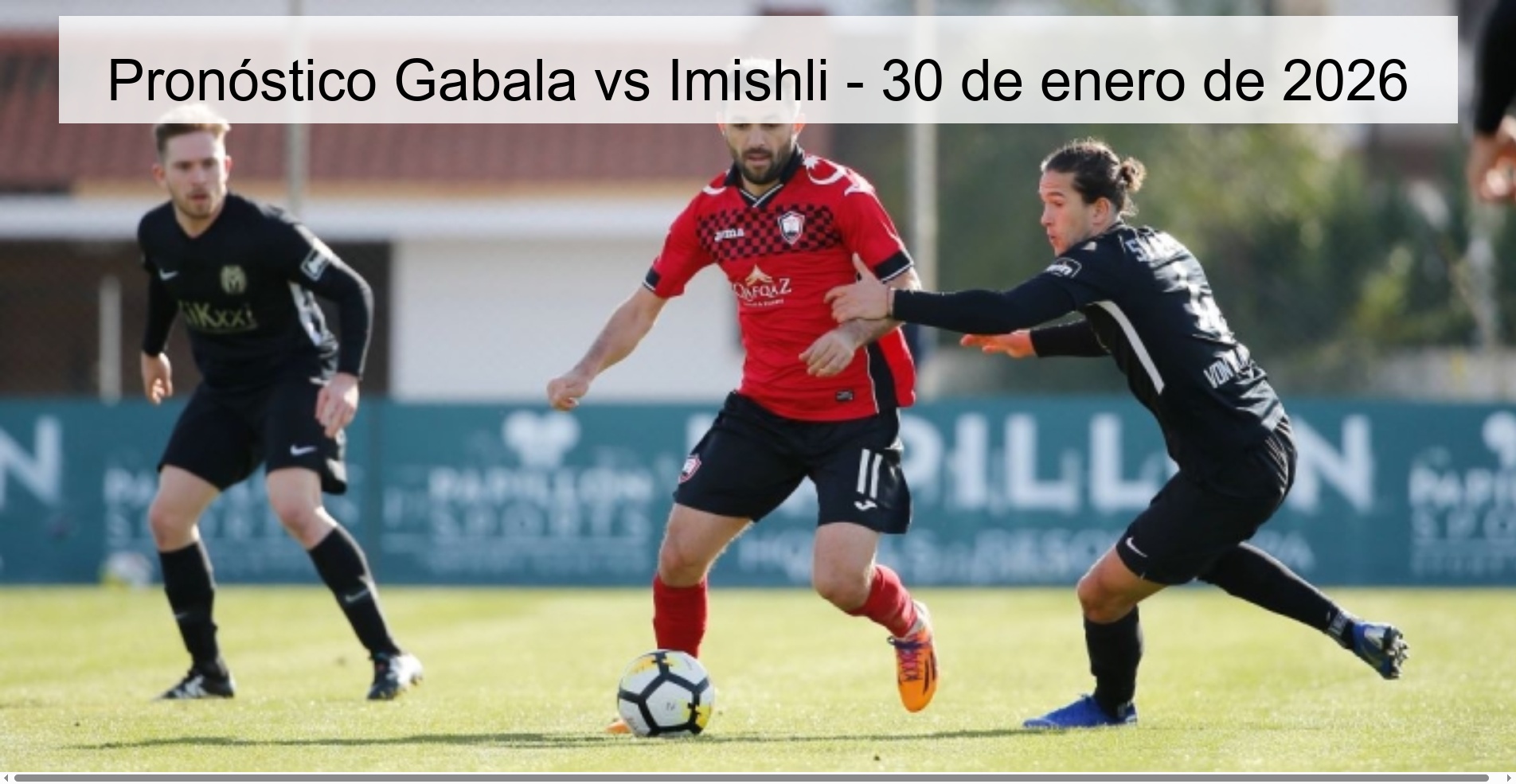 Gabala vs Imishli Prediction – January 30, 2026