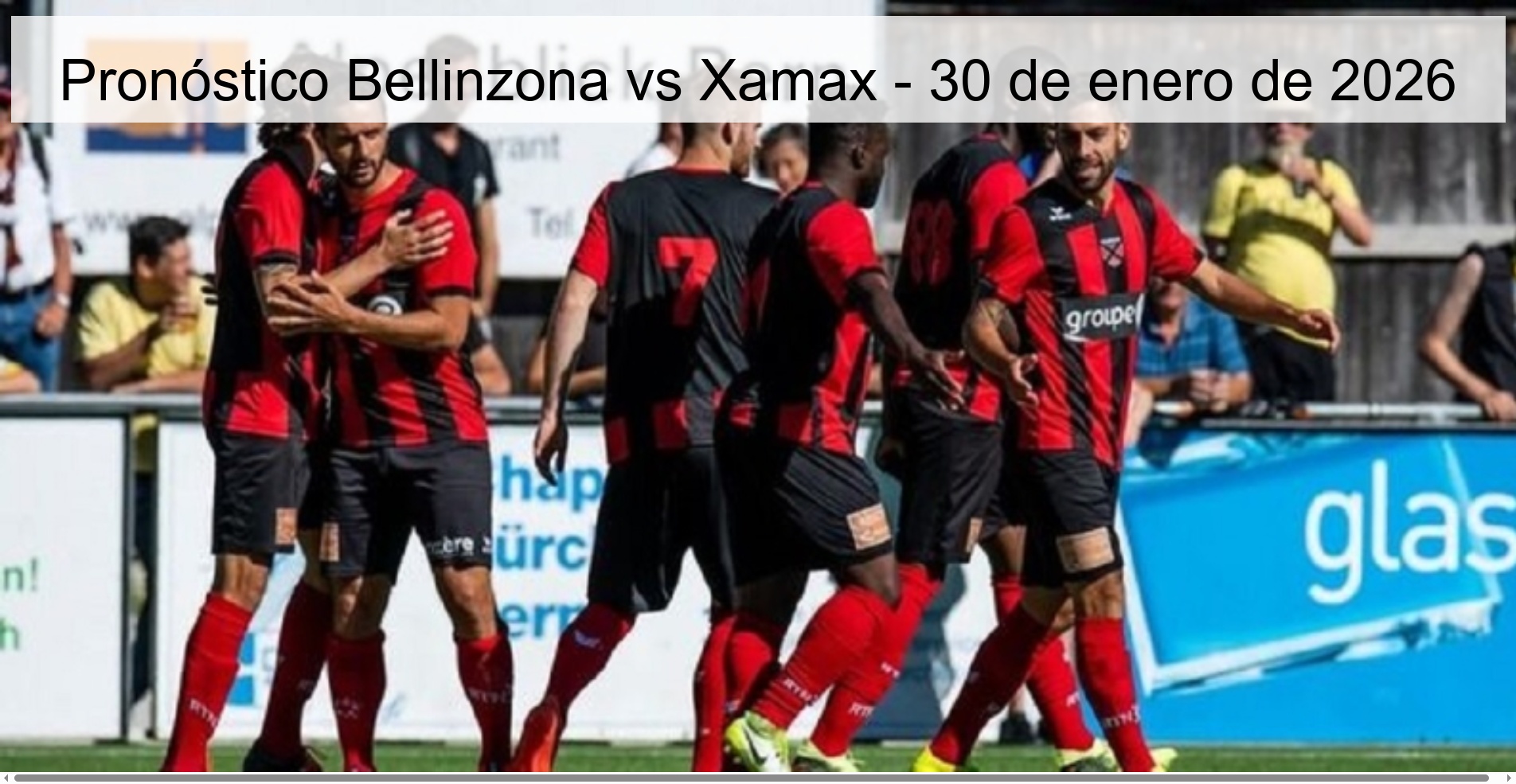 Bellinzona vs Xamax Prediction – January 30, 2026