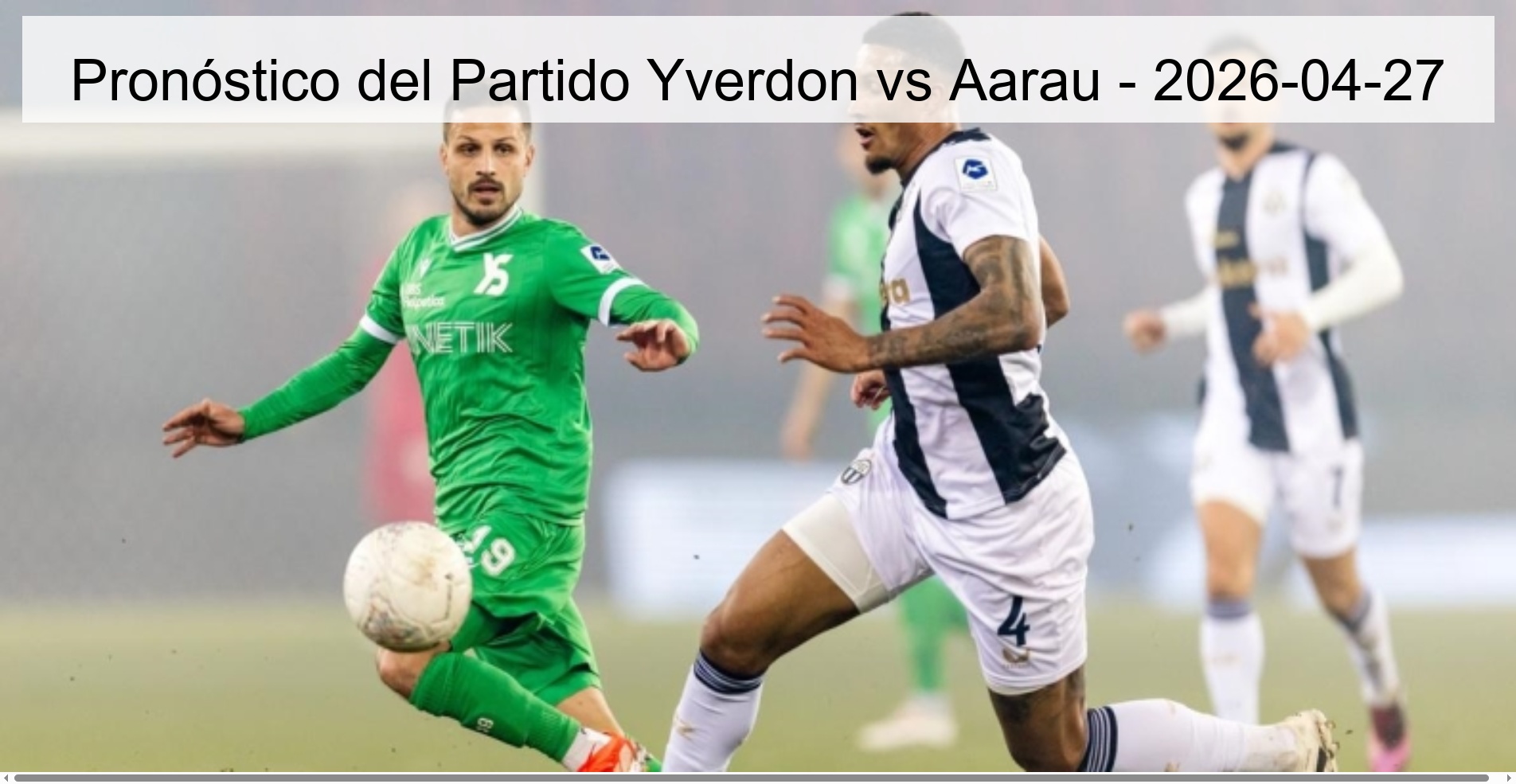 Pronóstico del Partido Yverdon vs Aarau - 2026-04-27