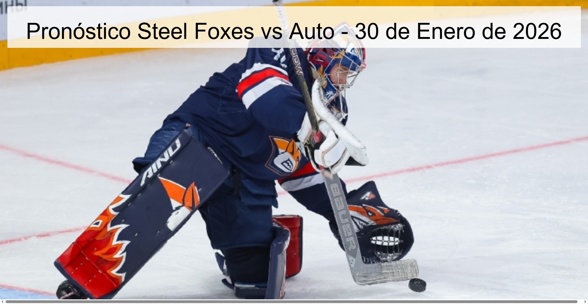 Steel Foxes vs Auto Prediction - January 30, 2026