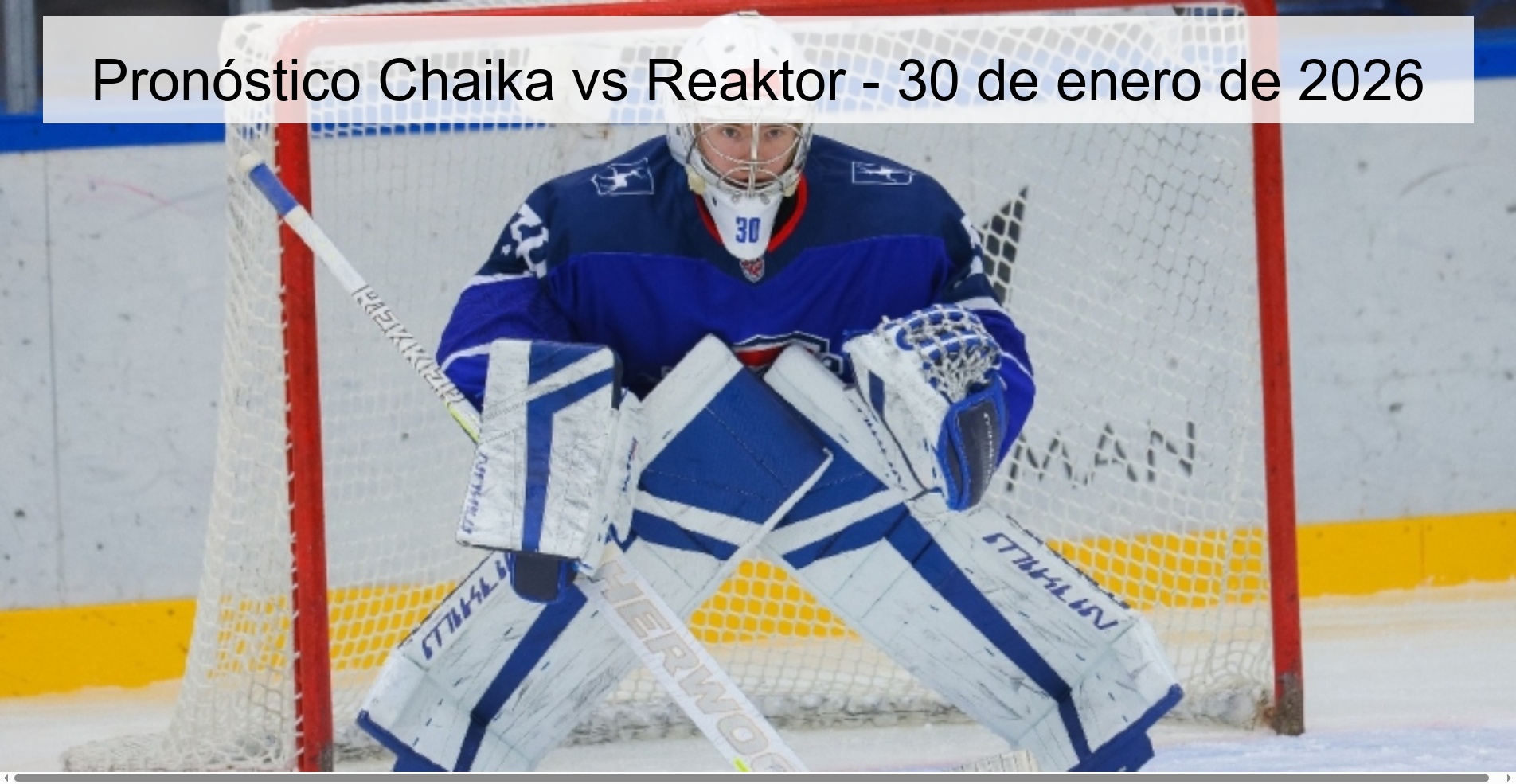 Pronóstico Chaika vs Reaktor - 30 de enero de 2026