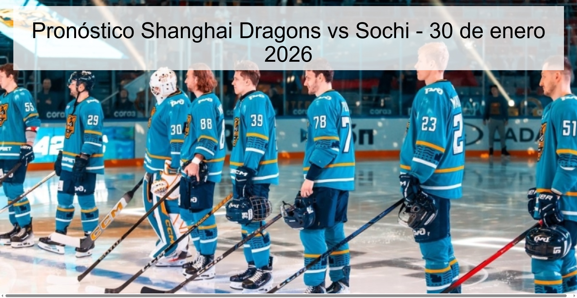 Pronóstico Shanghai Dragons vs Sochi - 30 de enero 2026