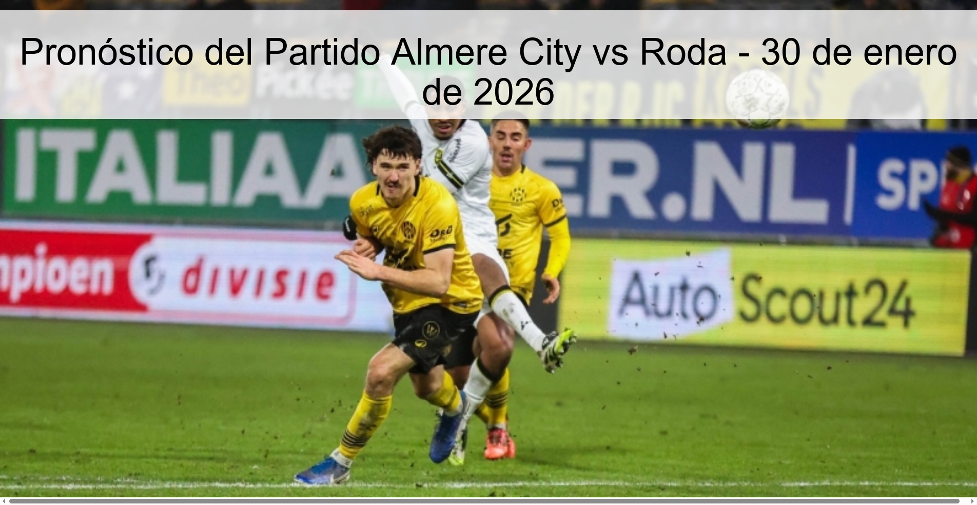Pronóstico del Partido Almere City vs Roda - 30 de enero de 2026