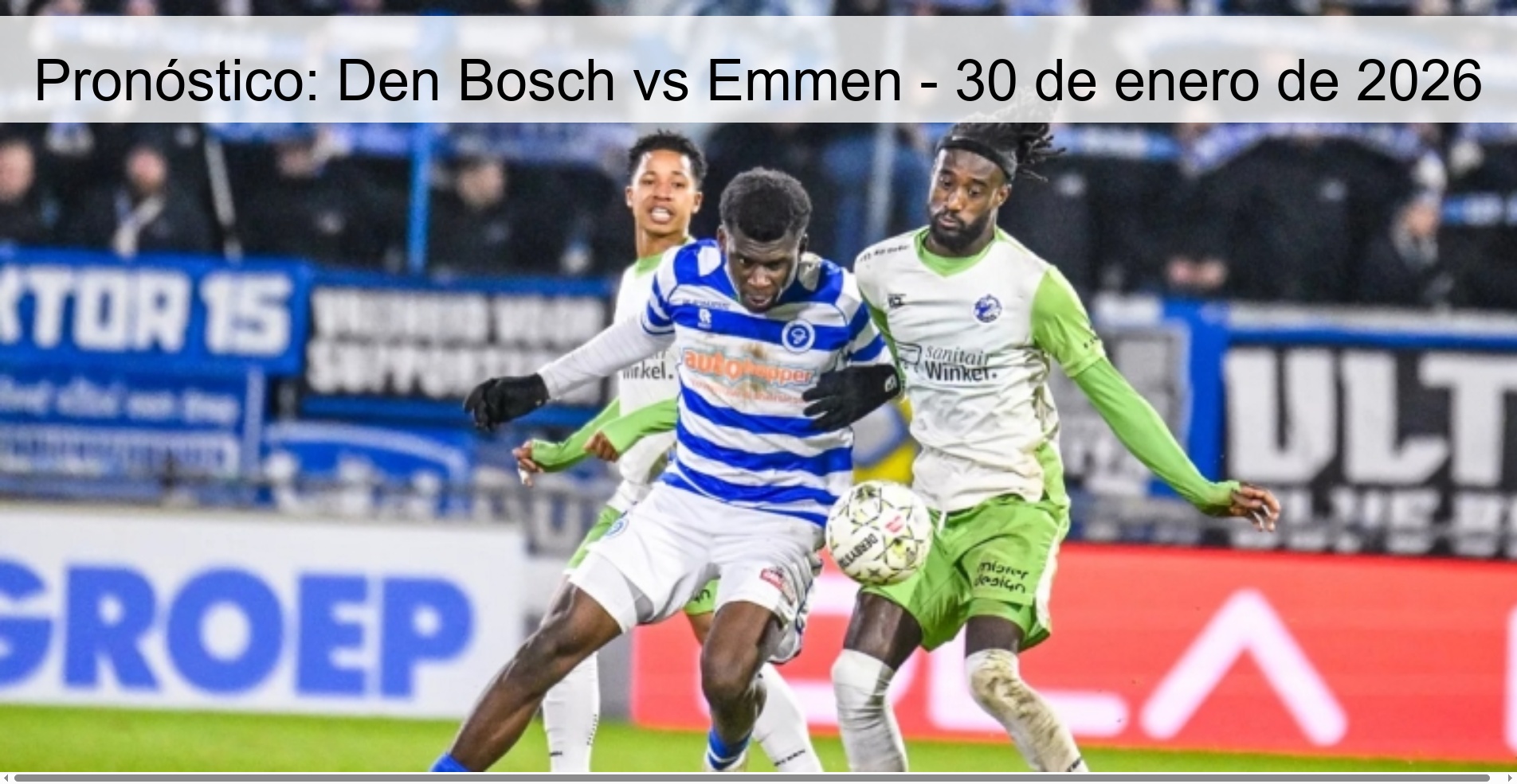 Pronóstico: Den Bosch vs Emmen - 30 de enero de 2026