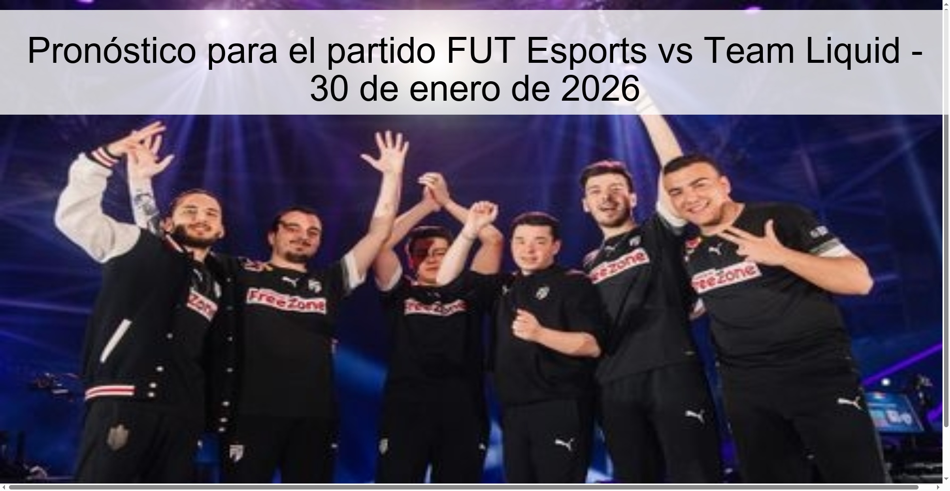 Pronóstico para el partido FUT Esports vs Team Liquid - 30 de enero de 2026