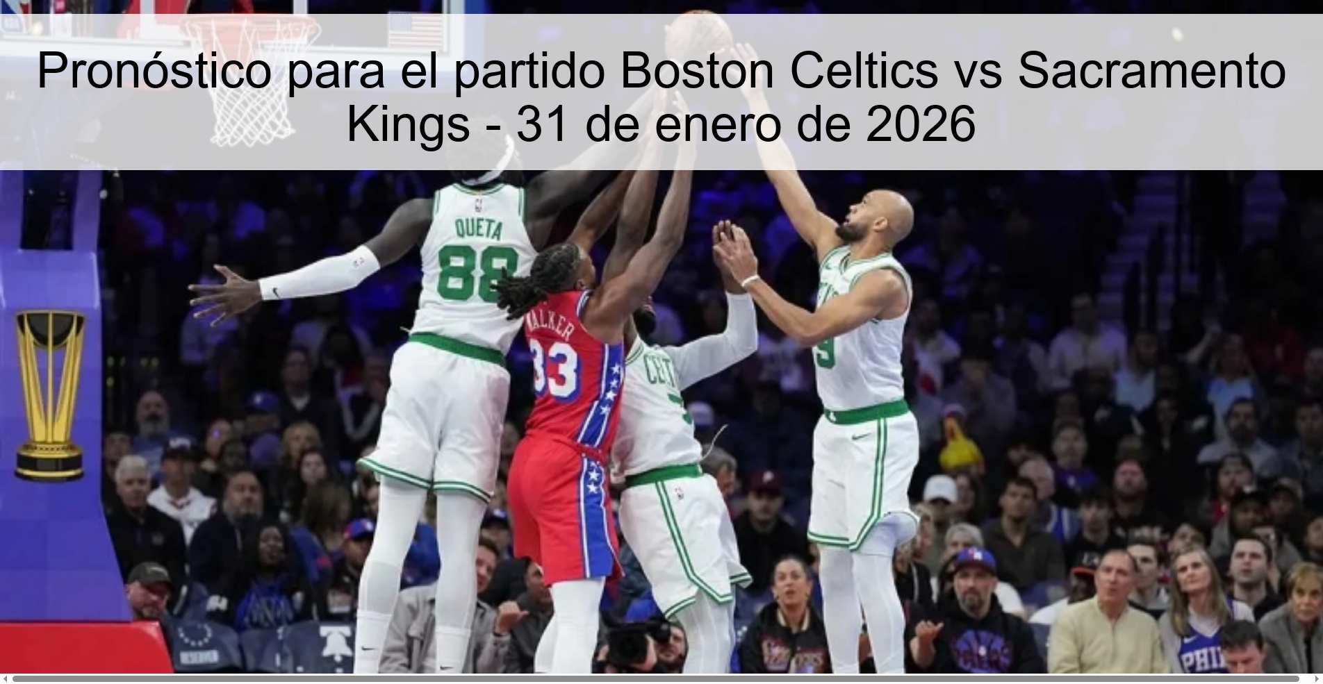 Prediction for the Boston Celtics vs Sacramento Kings match - January 31, 2026