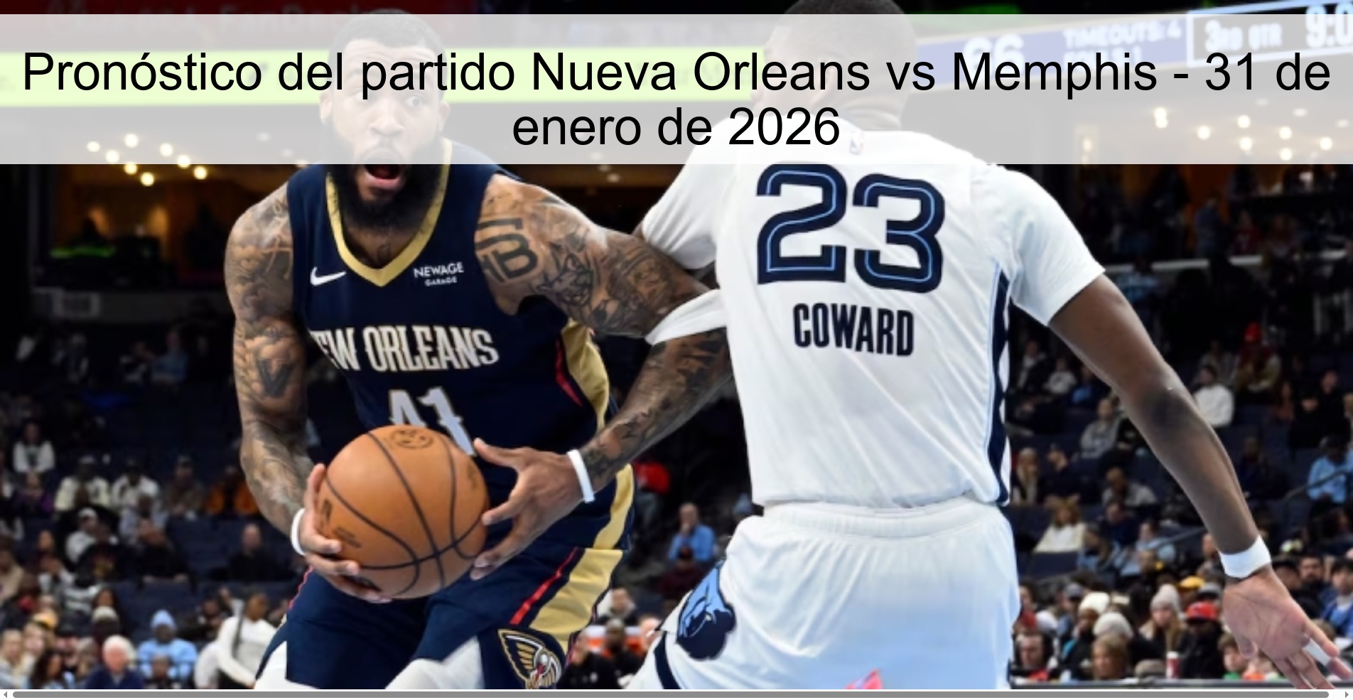 Pronóstico del partido Nueva Orleans vs Memphis - 31 de enero de 2026
