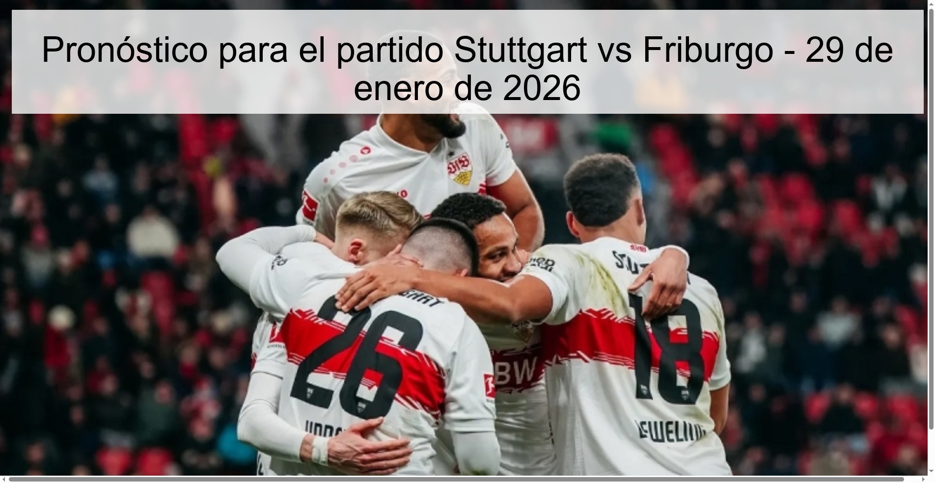 Pronóstico para el partido Stuttgart vs Friburgo - 29 de enero de 2026