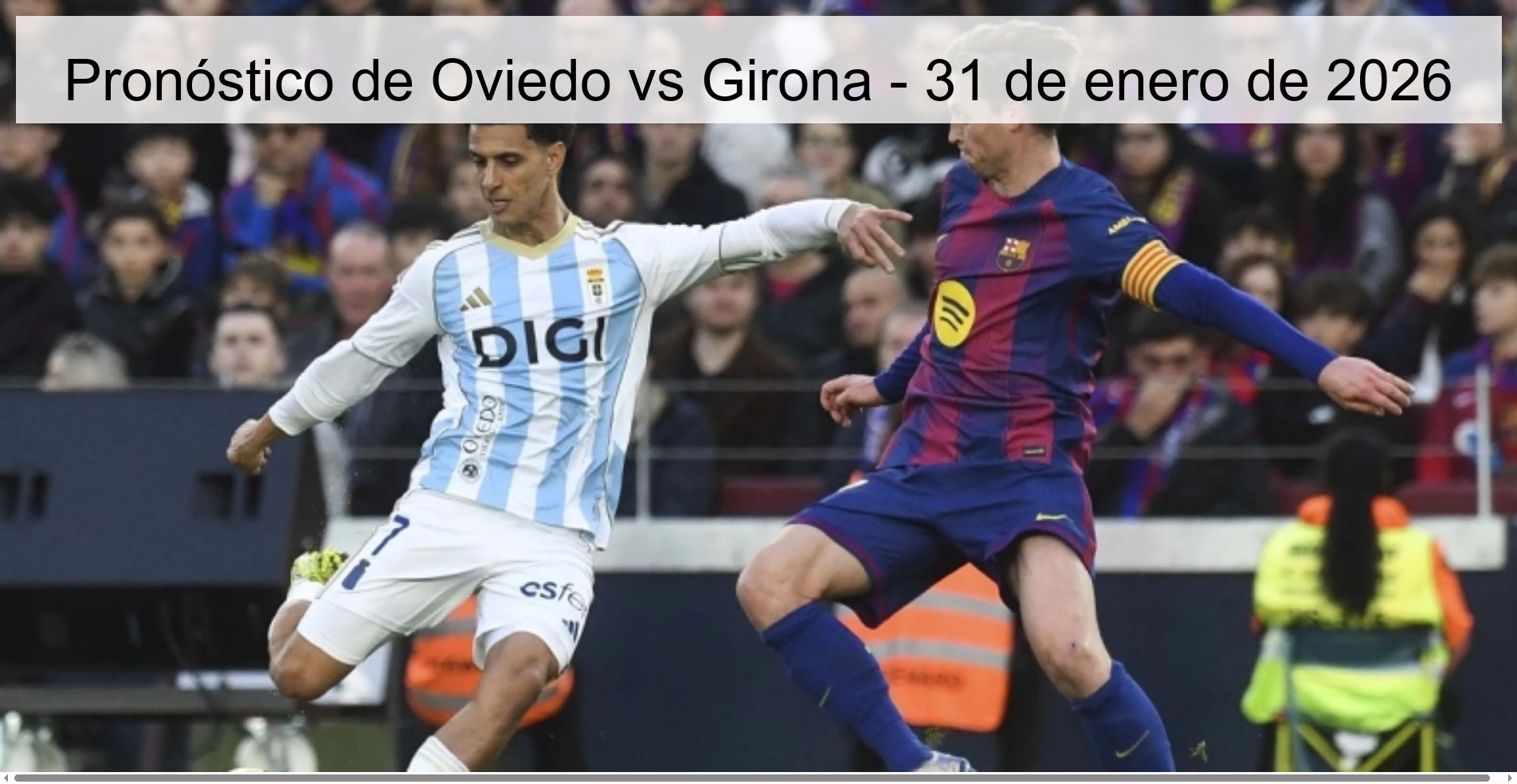 Pronóstico de Oviedo vs Girona - 31 de enero de 2026