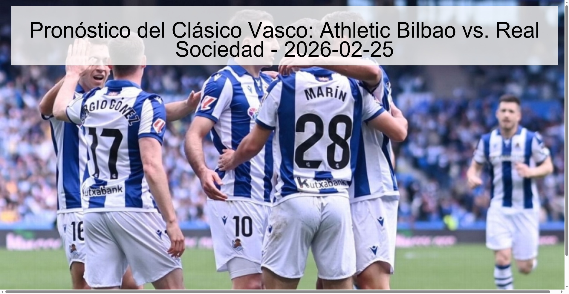 Pronóstico del Clásico Vasco: Athletic Bilbao vs. Real Sociedad - 2026-02-25 Pronóstico del Clásico Vasco: Athletic Bilbao vs. Real Sociedad - 2026-02-25