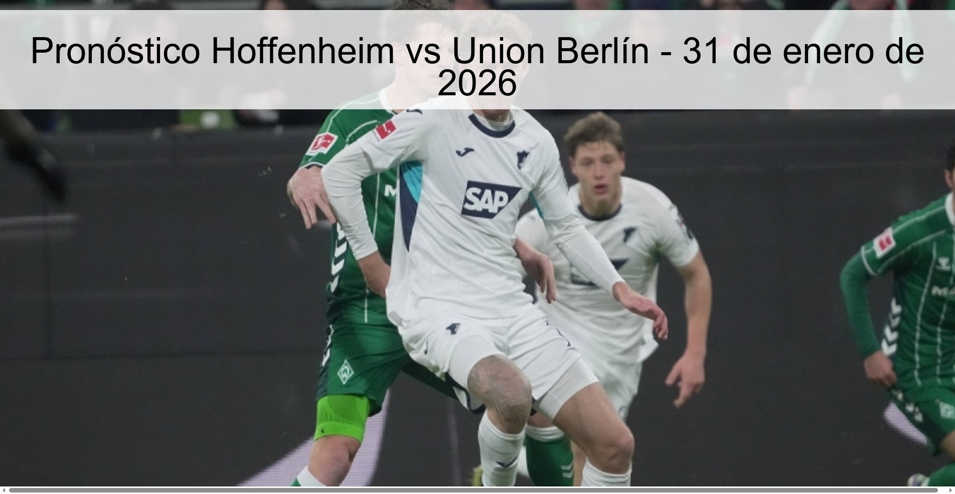 Pronóstico Hoffenheim vs Union Berlín - 31 de enero de 2026